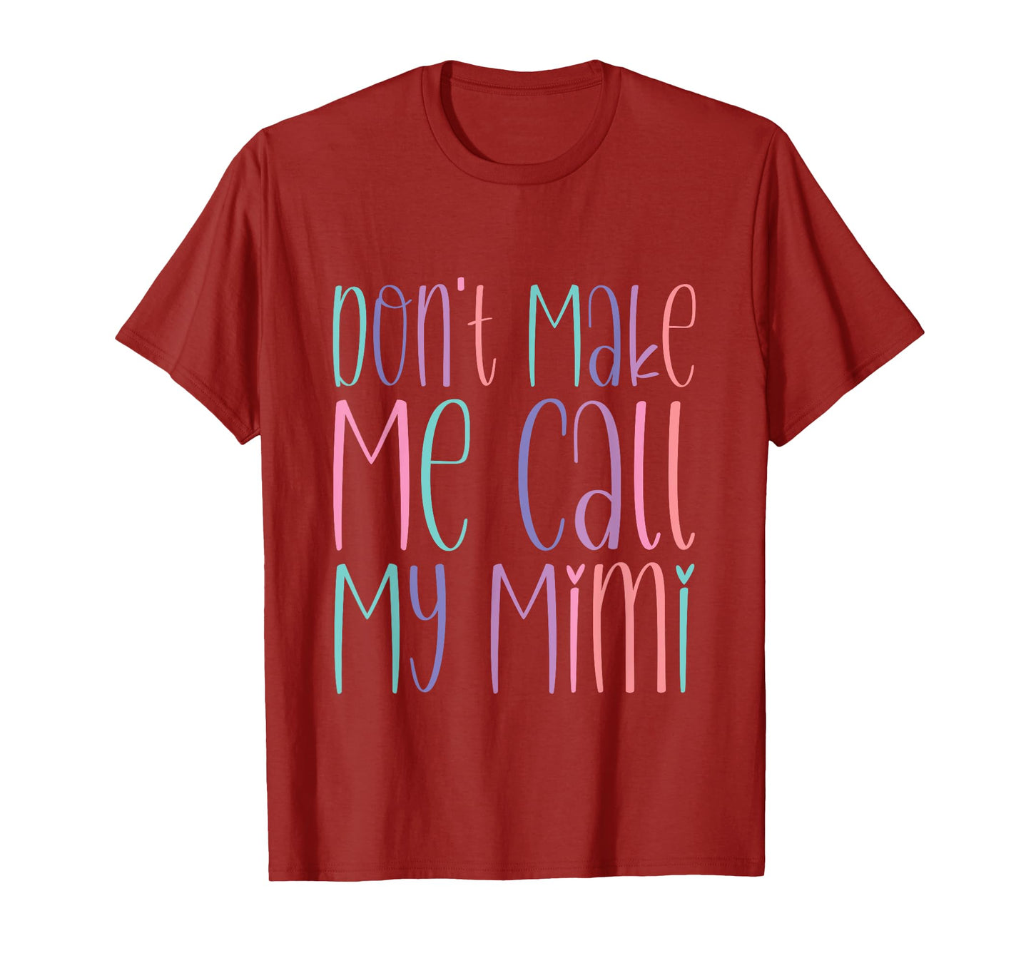 Don't Make Me Call My Mimi Grandchild Warning T-Shirt