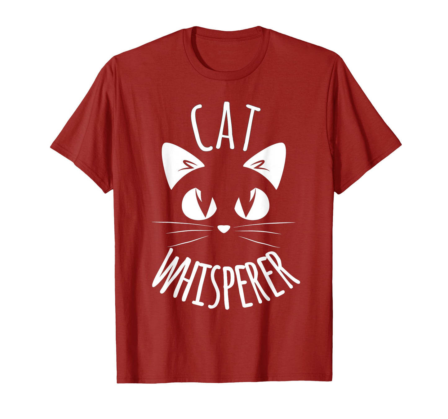 CAT WHISPERER Funny Cat Fur Mom Dad Men Women Shirt Gift T-Shirt