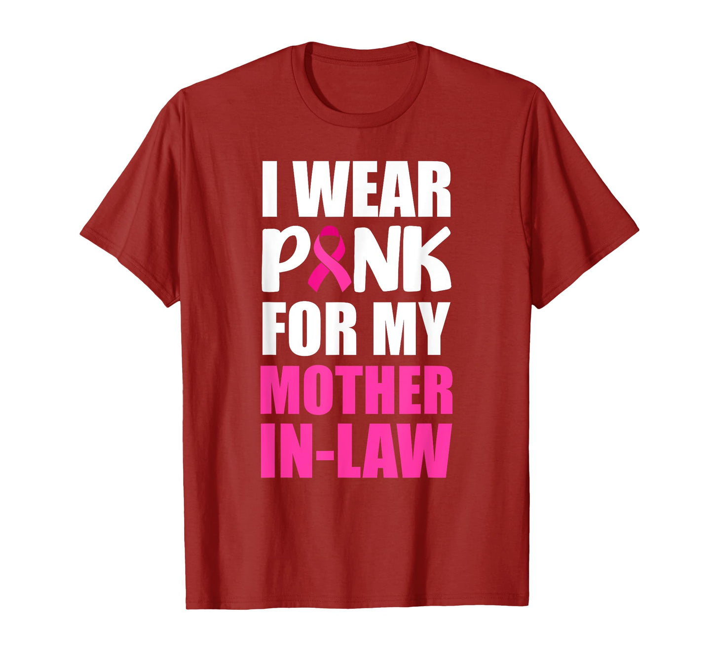 I Wear Pink For My Mother In-Law Pink Ribbon Breast Cancer T-Shirt