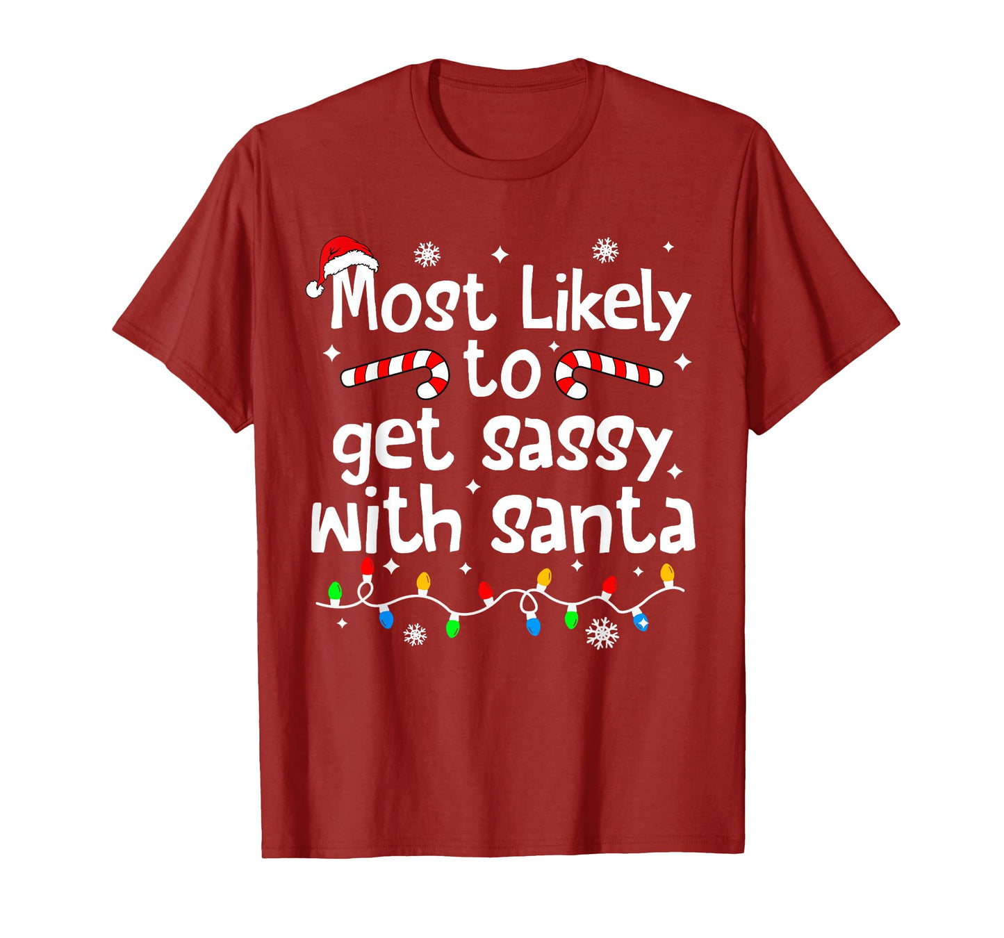 Most Likely to Get Sassy with Santa Funny Christmas Matching T-Shirt