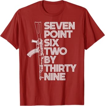 7.62x39 Seven Point Six Two by 39 AK47 Rifle T-shirt
