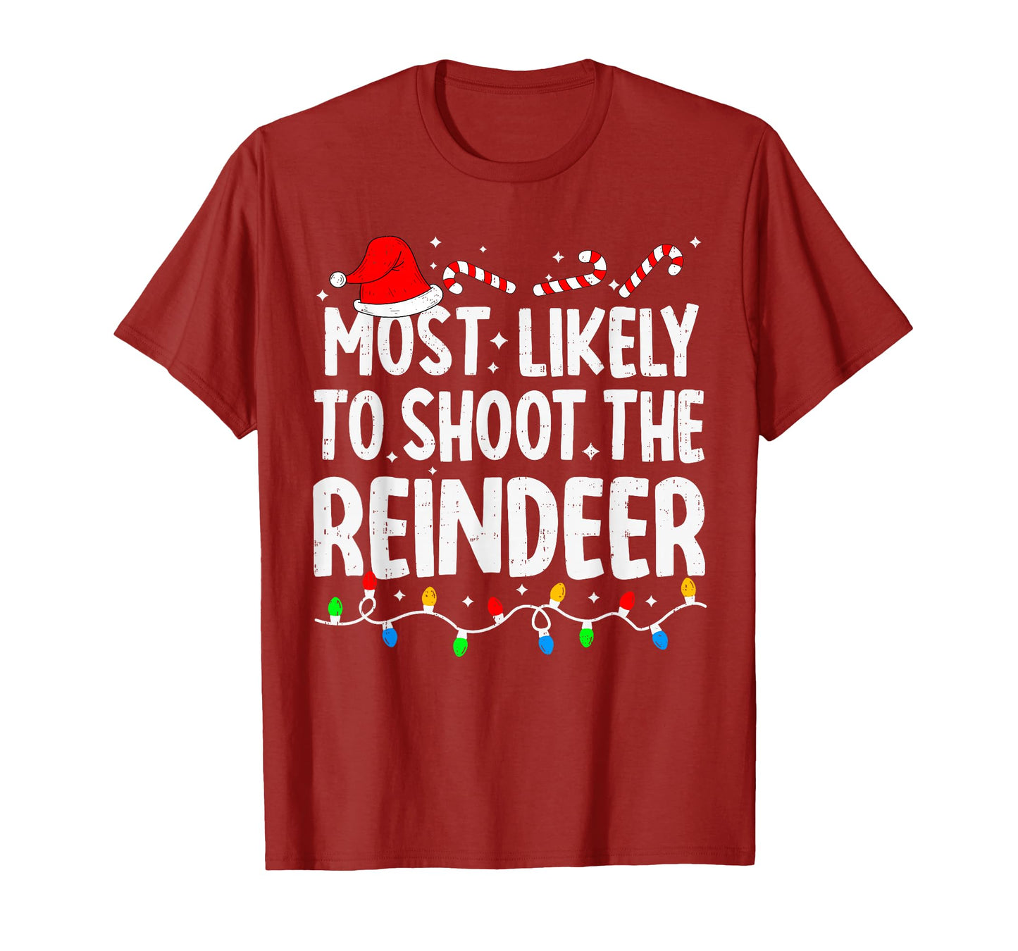 Most Likely to Shoot The Reindeer Funny Matching Christmas T-Shirt