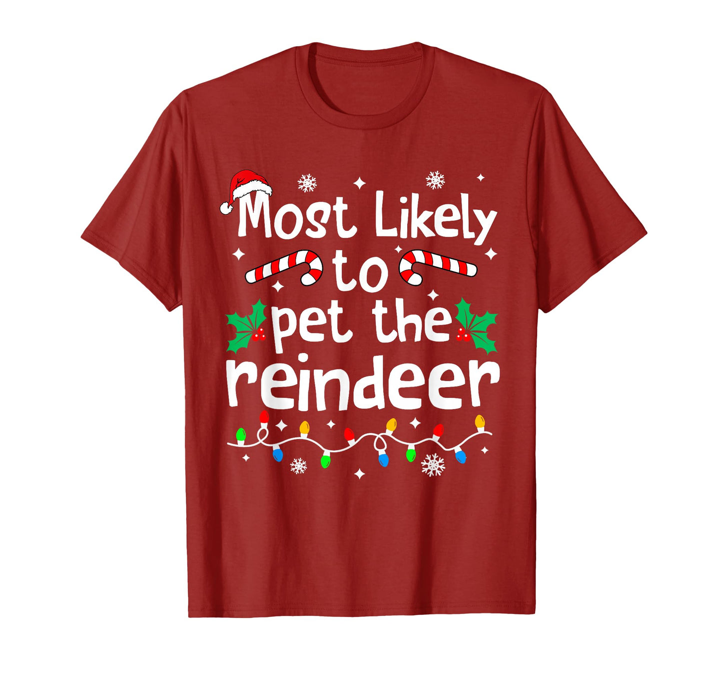 Most Likely to Pet The Reindeer Christmas Matching Family T-Shirt