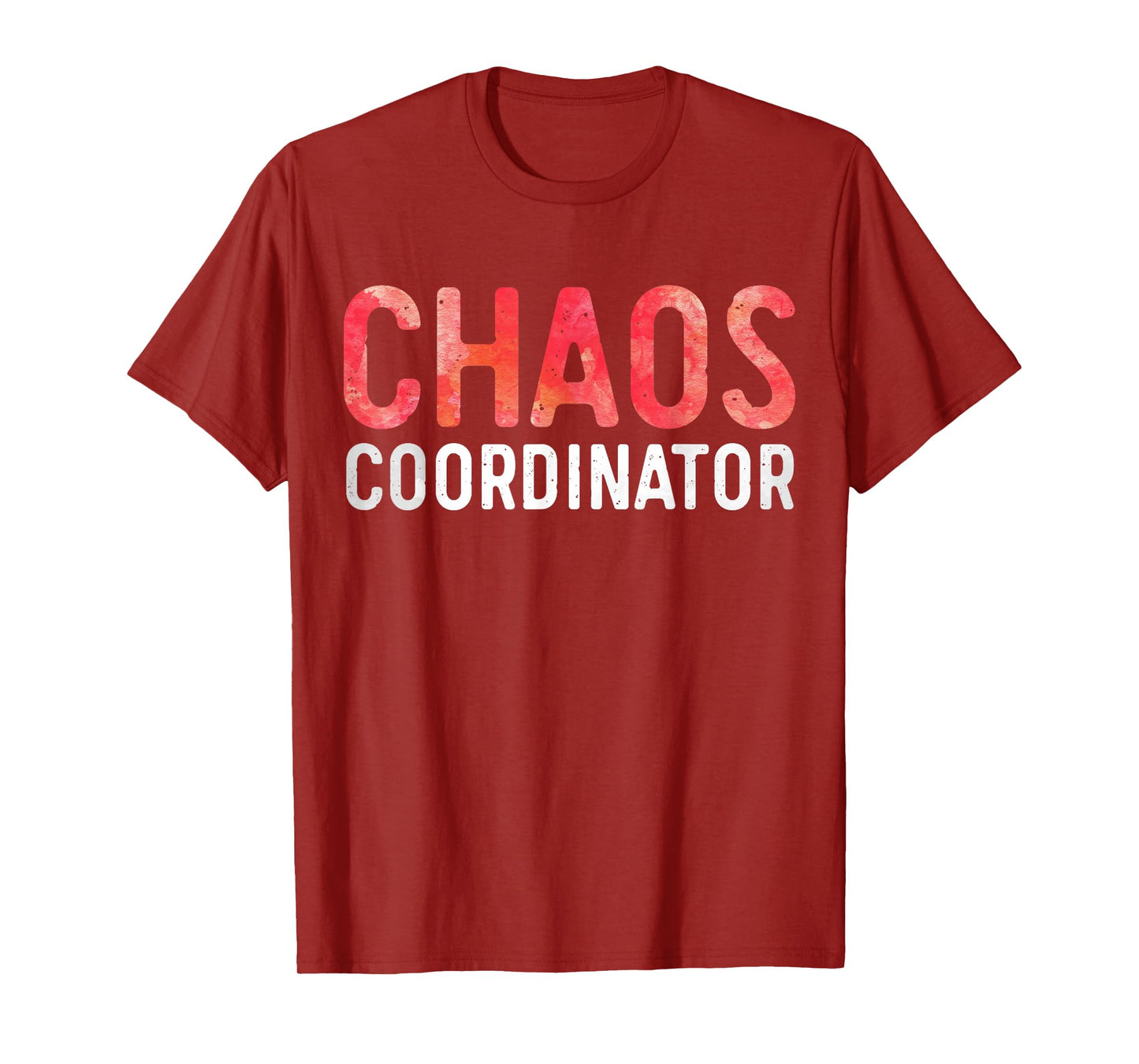 Chaos Coordinator Shirt Funny Mom and Dad T-Shirt
