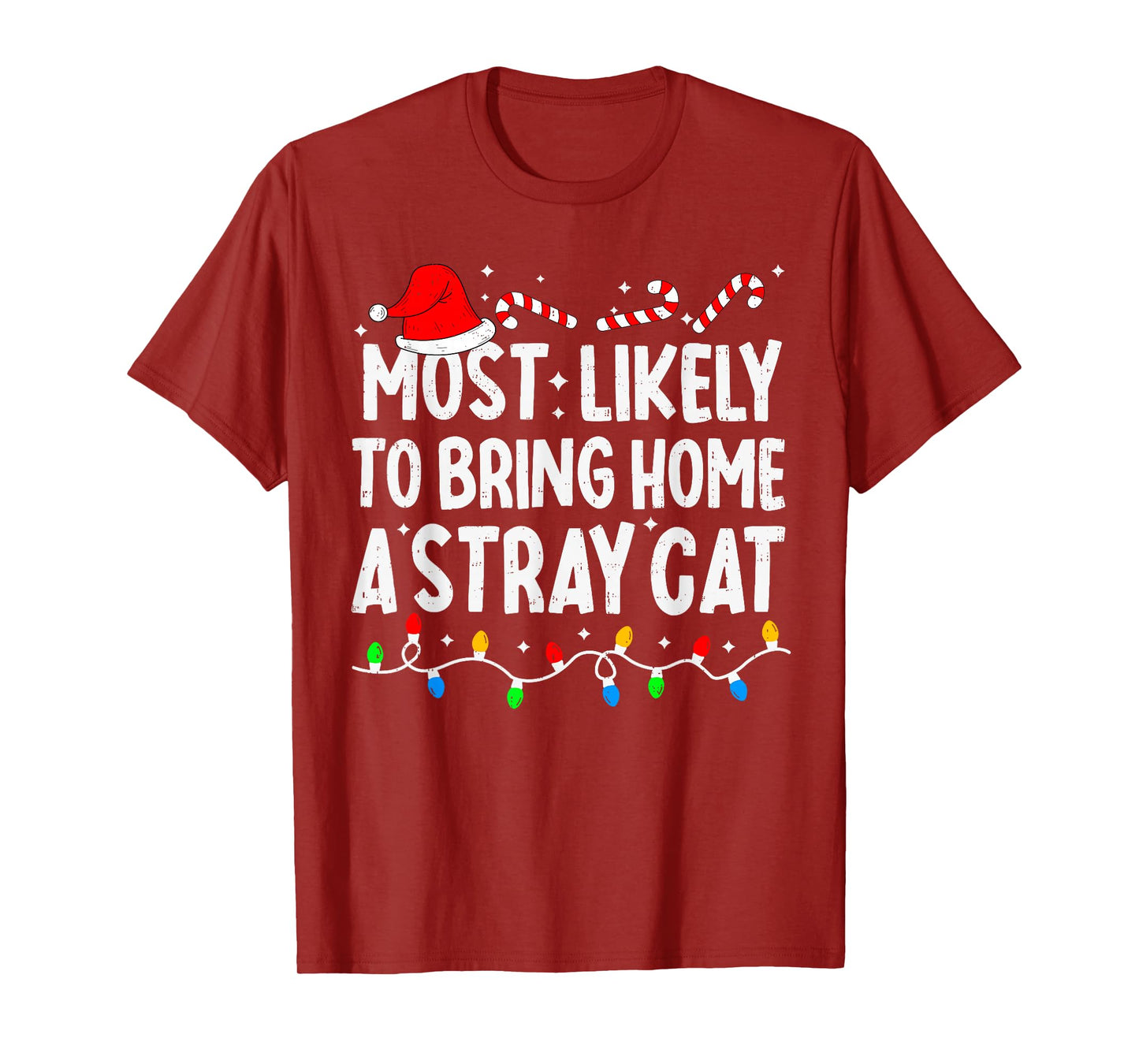 Most Likely to Bring Home A Stray Cat Matching Christmas T-Shirt