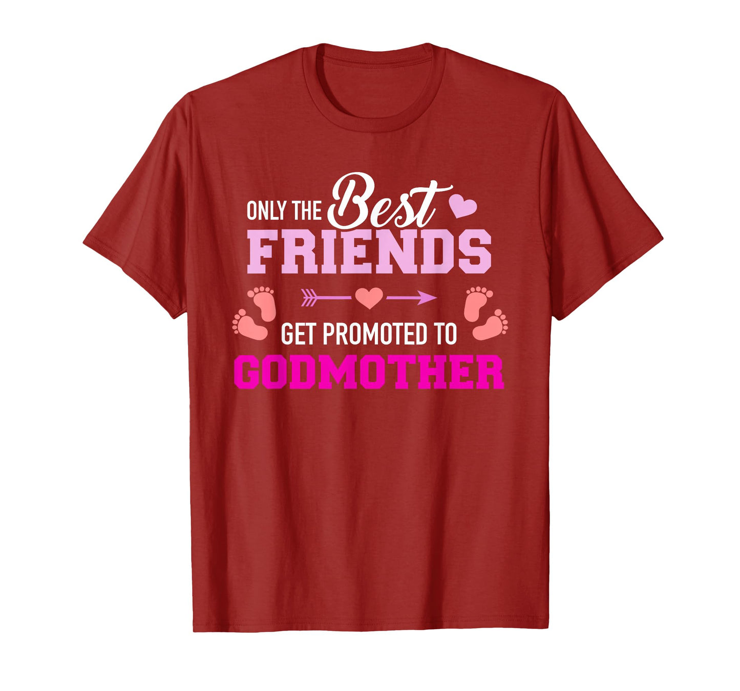 Only the friends get promoted to godmother T-Shirt
