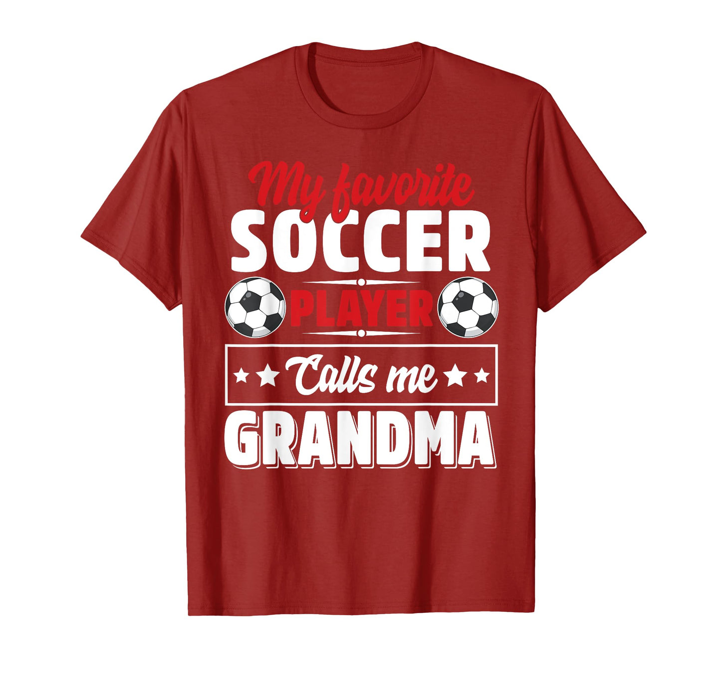 My Favorite Soccer Player Calls Me Grandma Mothers Day Cute T-Shirt