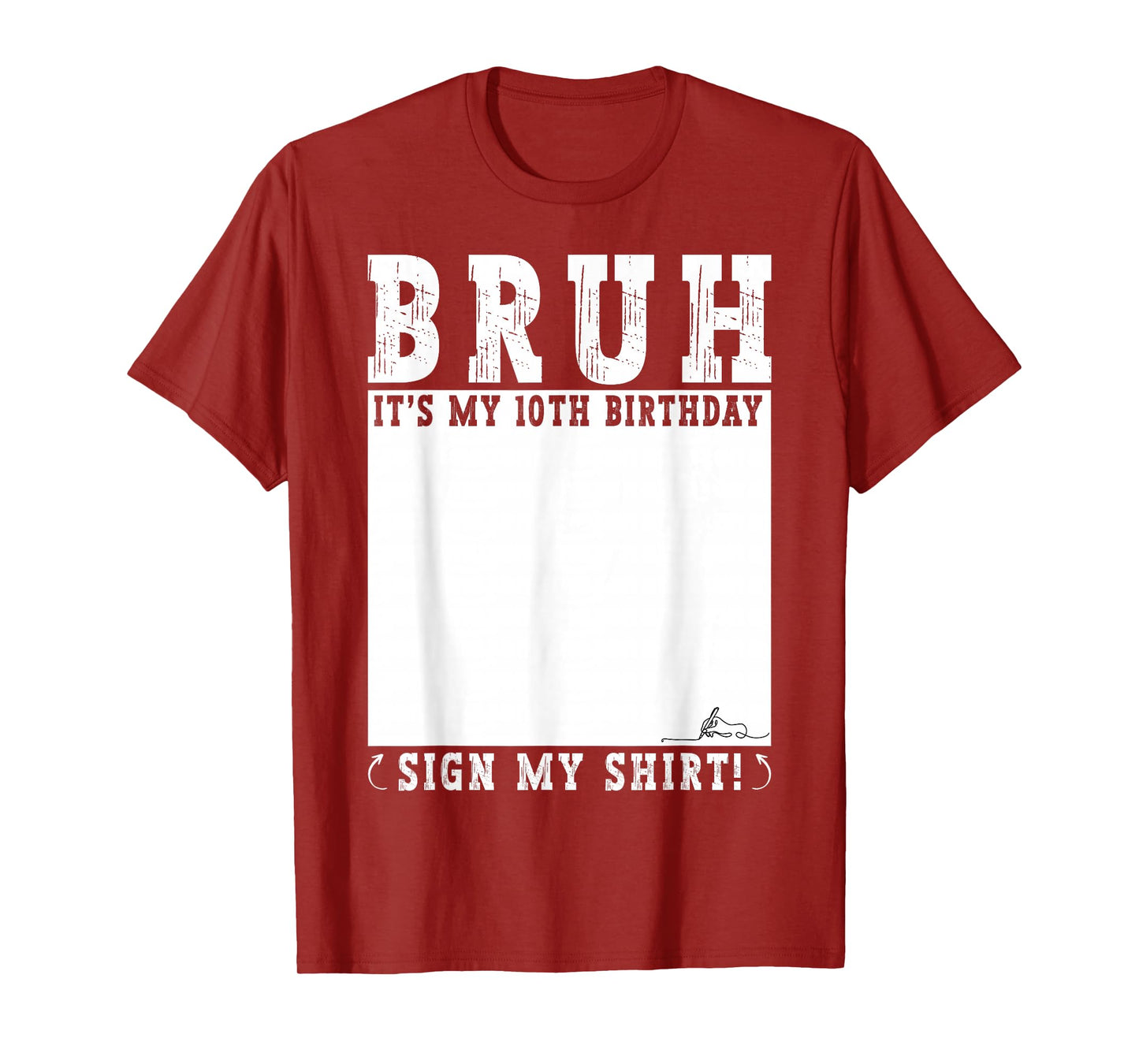 10 Years Old Birthday Bruh It's My 10th Birthday Sign My T-Shirt