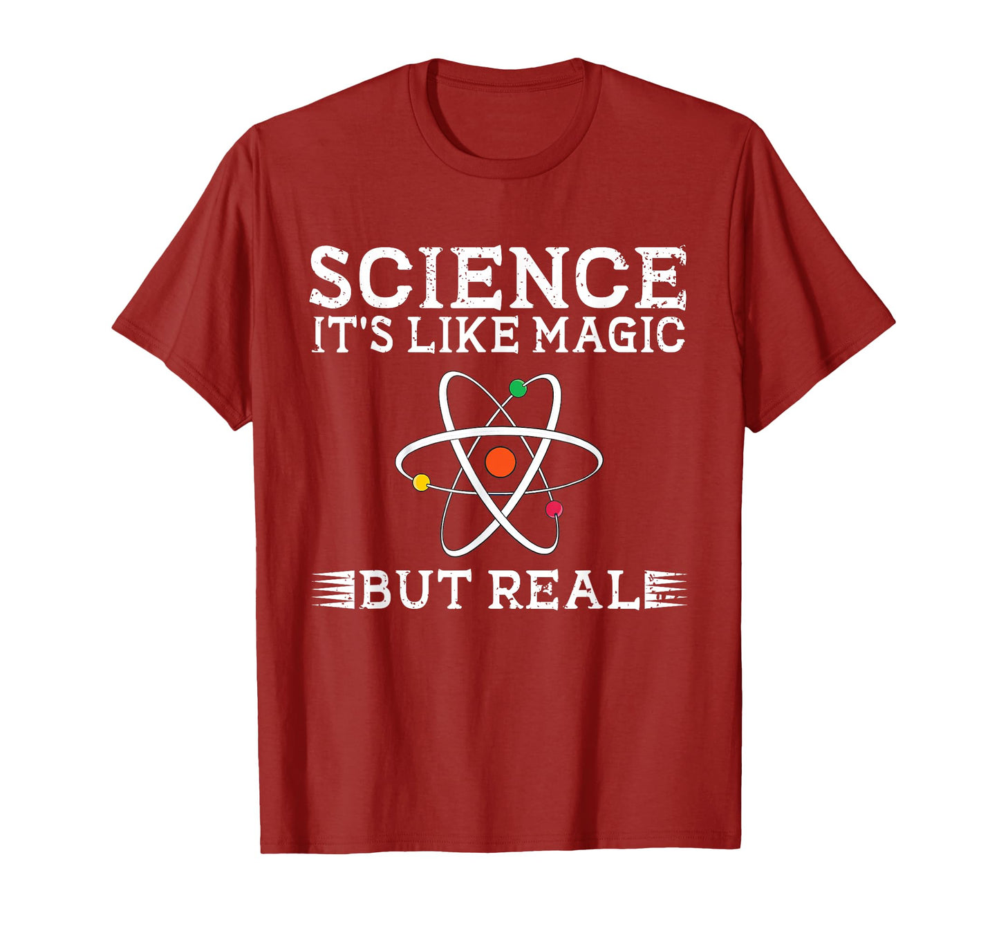 Science It's Like Magic But Real Science Teacher Scientist T-Shirt