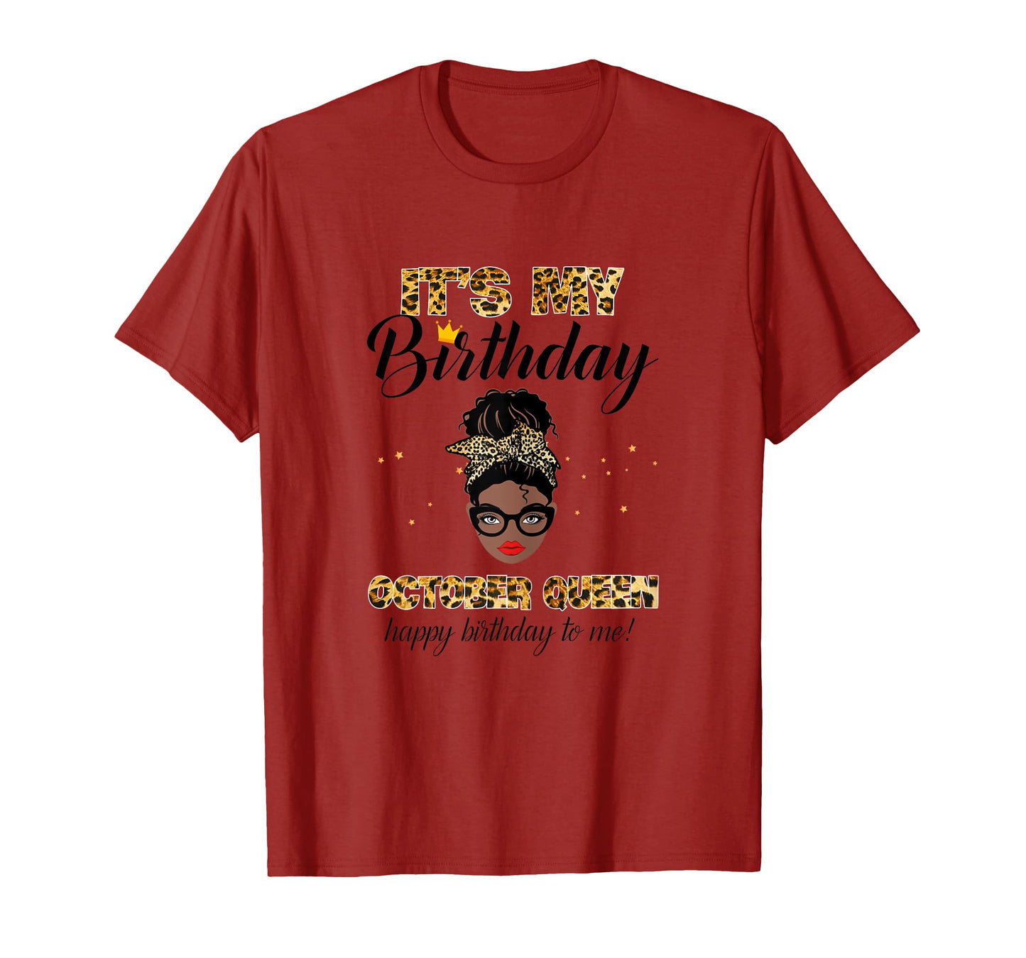 It's My Birthday October Melanin Queen Black Girl Women T-Shirt