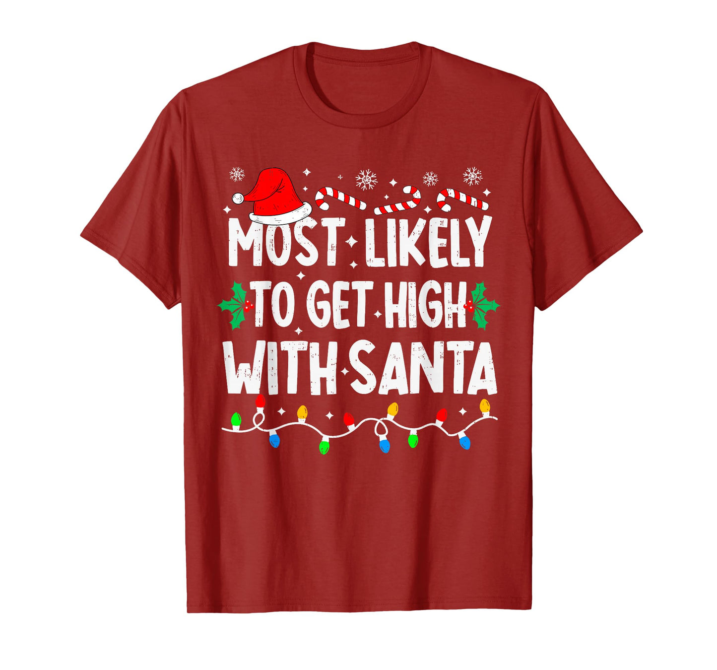Most Likely to Get High with Santa Family Matching Christmas T-Shirt