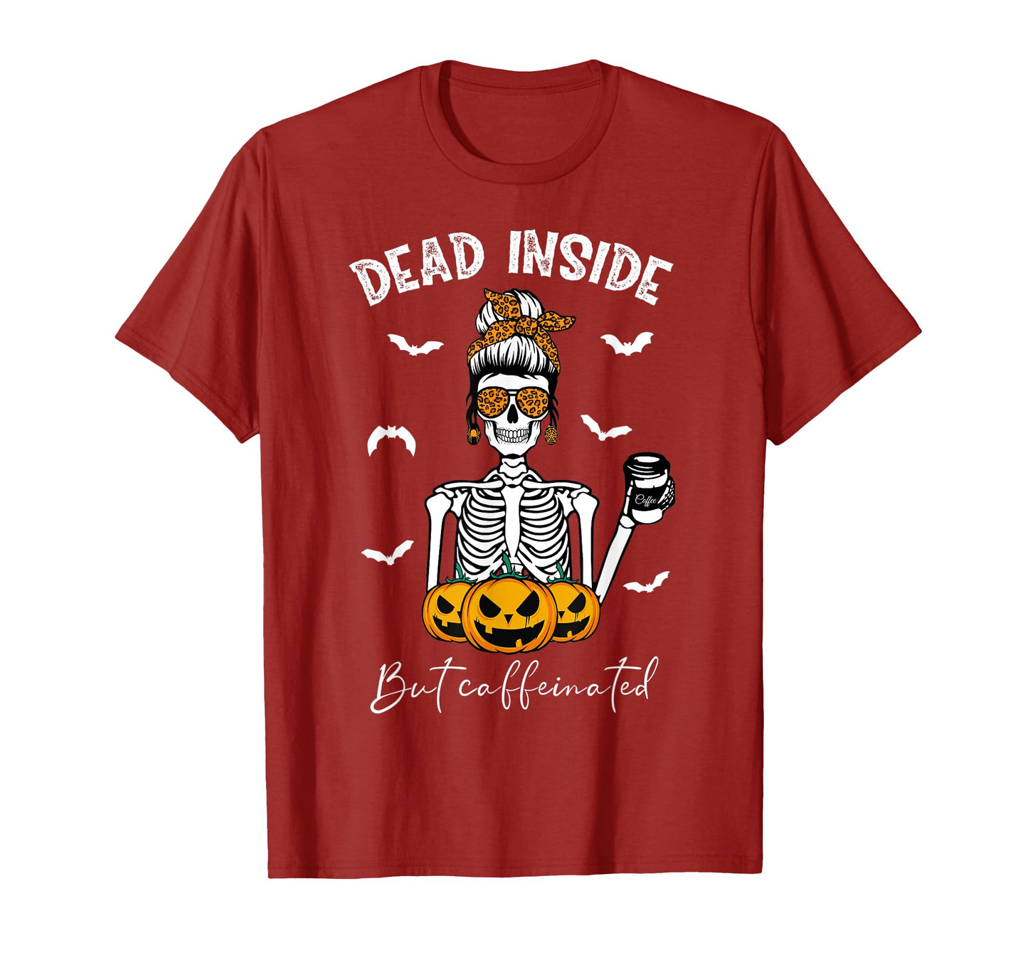 Dead Inside But Caffeinated Skeleton Mama Funny Halloween T-Shirt