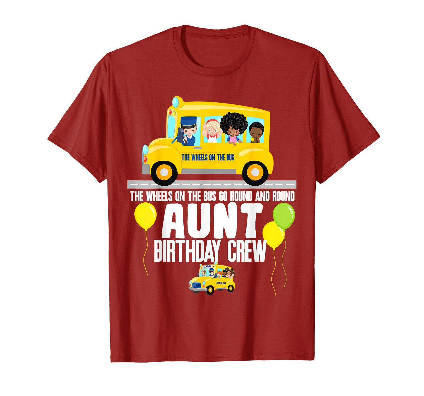 The Wheels On The Bus Aunt Birthday Crew Nursery Song Rhyme T-Shirt