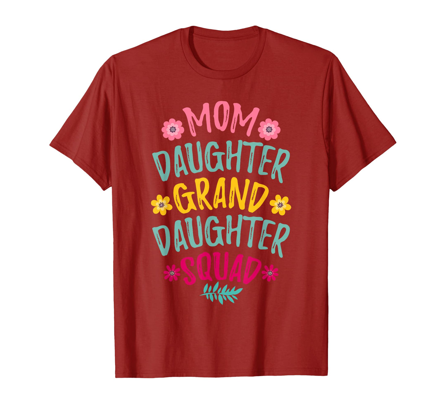 Mom Daughter Granddaughter Squad Matching Mother's day T-Shirt