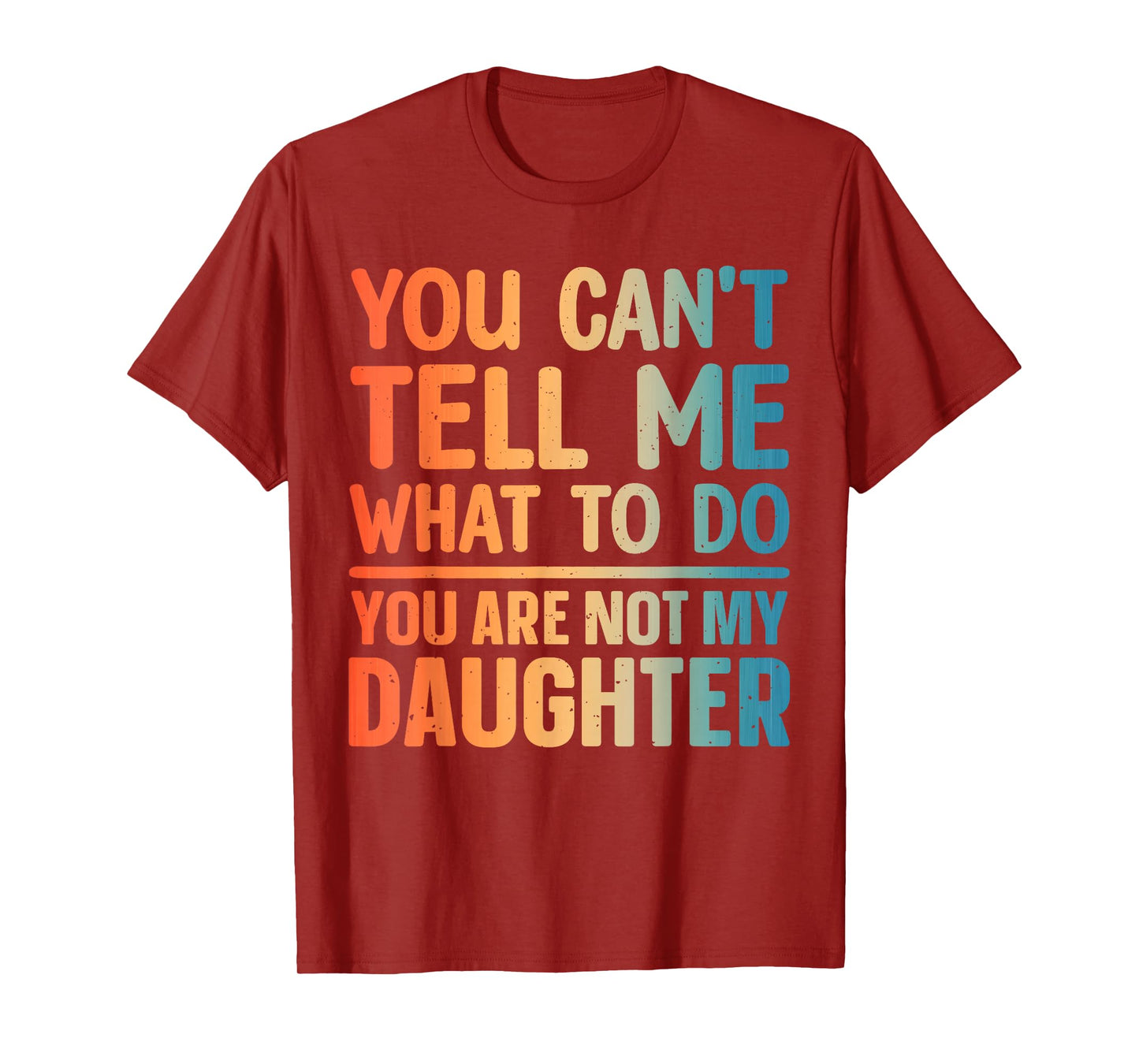 Funny Dad Design for Father Daddy Papa Men from Daughter Dad T-Shirt