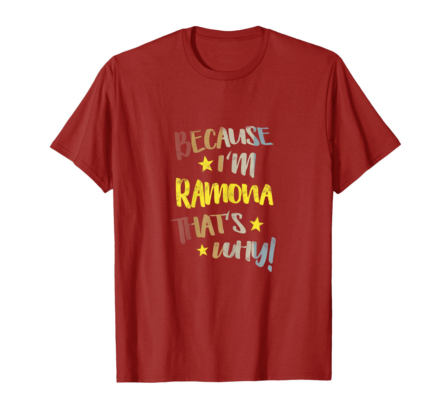 Because I'm Ramona That's Why Retro Vintage Name Gift T-Shirt
