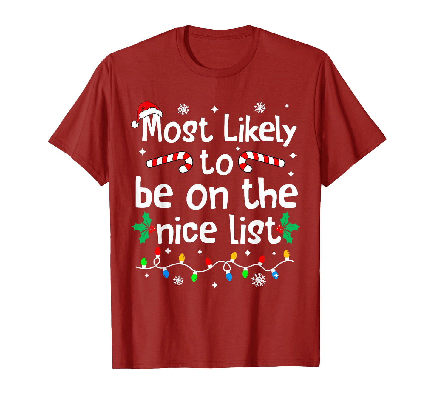 Most Likely to Make The Good List Christmas Matching Family T-Shirt
