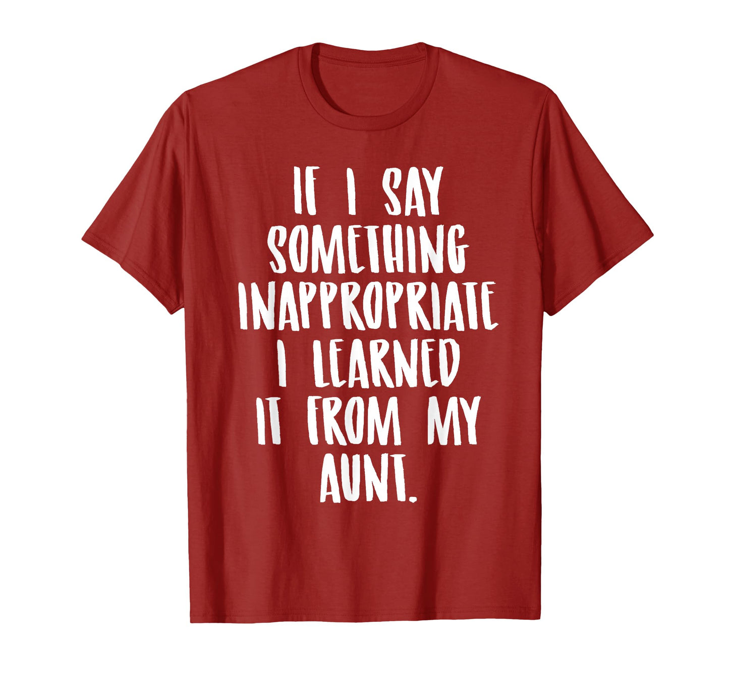 Funny Nephew Niece Gift Tee Aunt Gift Quote Birthday T-Shirt