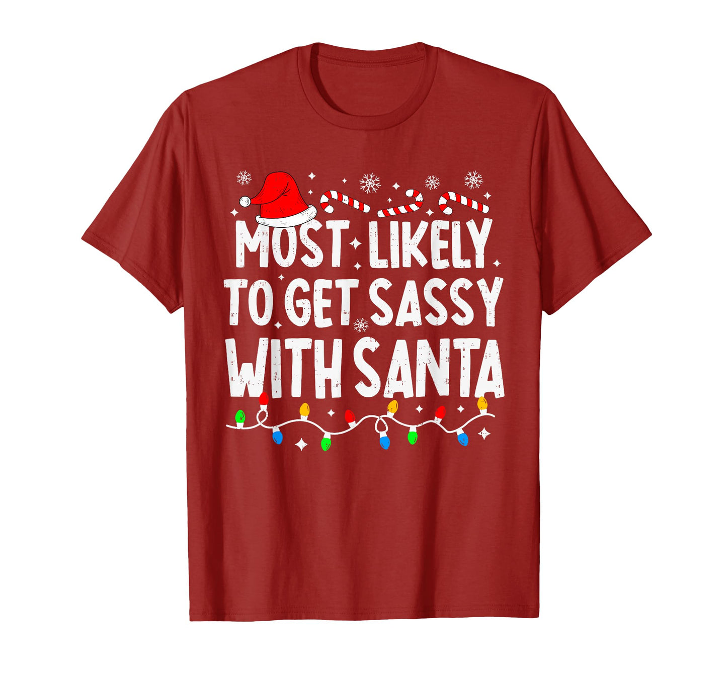 Most Likely to Get Sassy with Santa Funny Matching Christmas T-Shirt