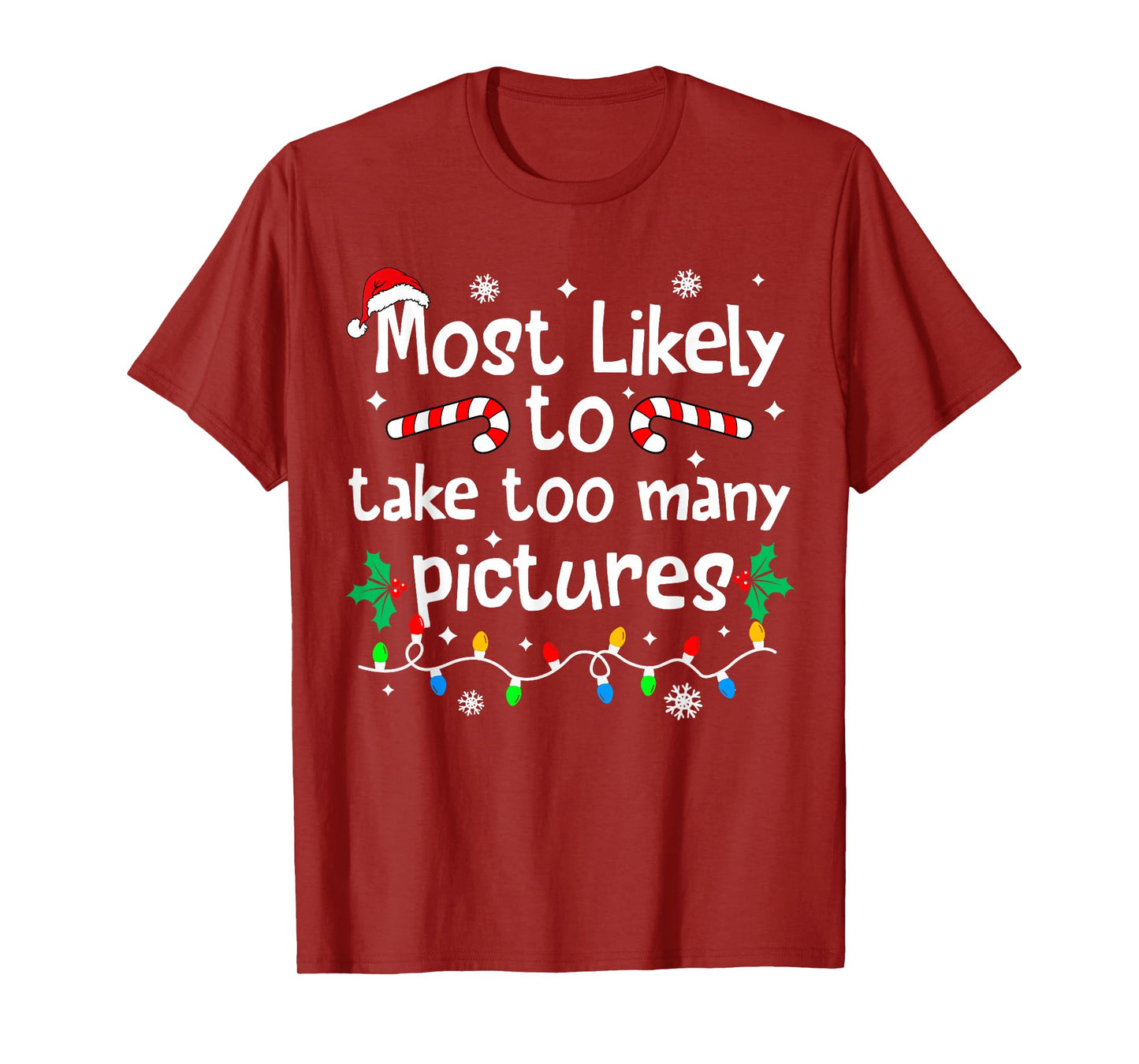 Most Likely to Take Too Many Pictures Christmas Matching T-Shirt