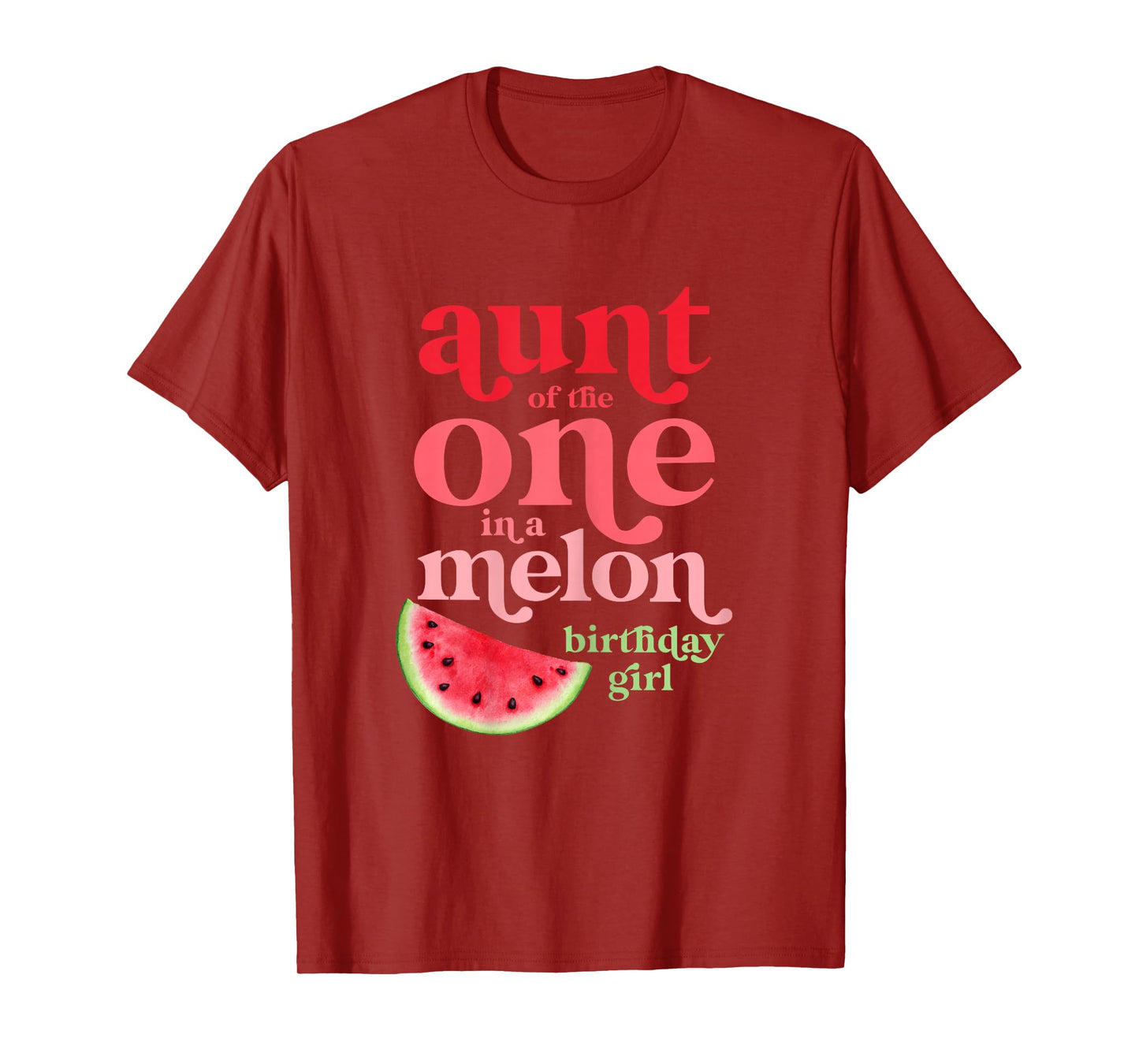Aunt of the One In A Melon Birthday Girl Watermelon First T-Shirt