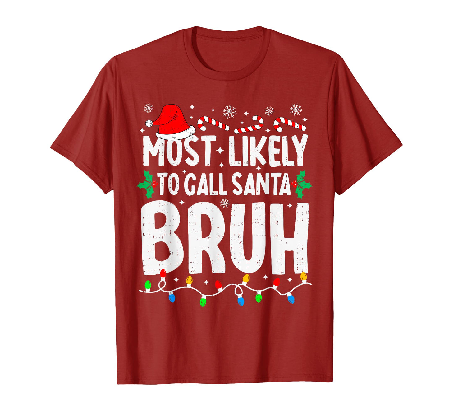Most Likely to Call Santa Bruh Boy Funny Matching Christmas T-Shirt
