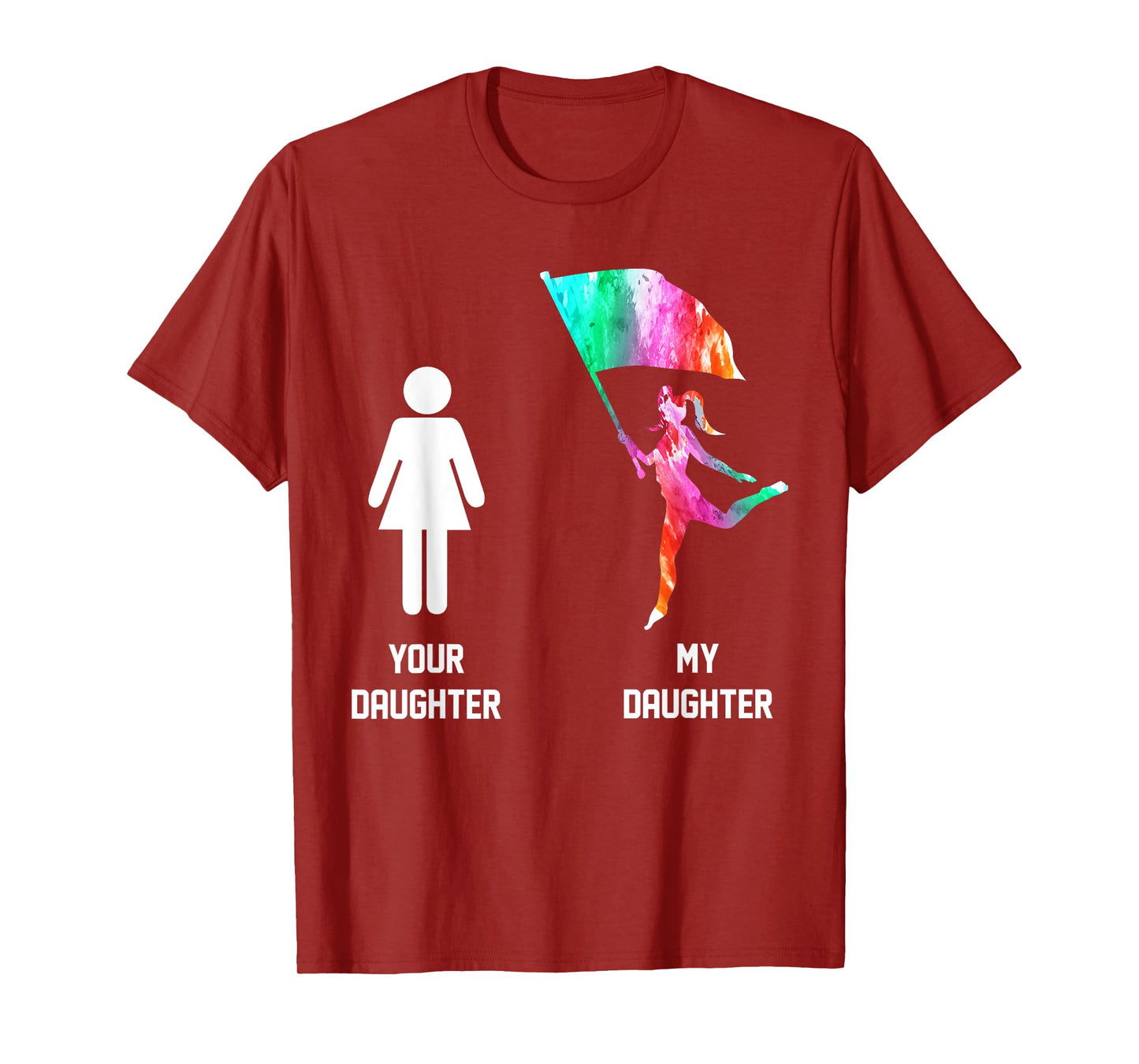 Color Guard Mom Shirt Your Daughter My Daughter Gifts Tee T-Shirt