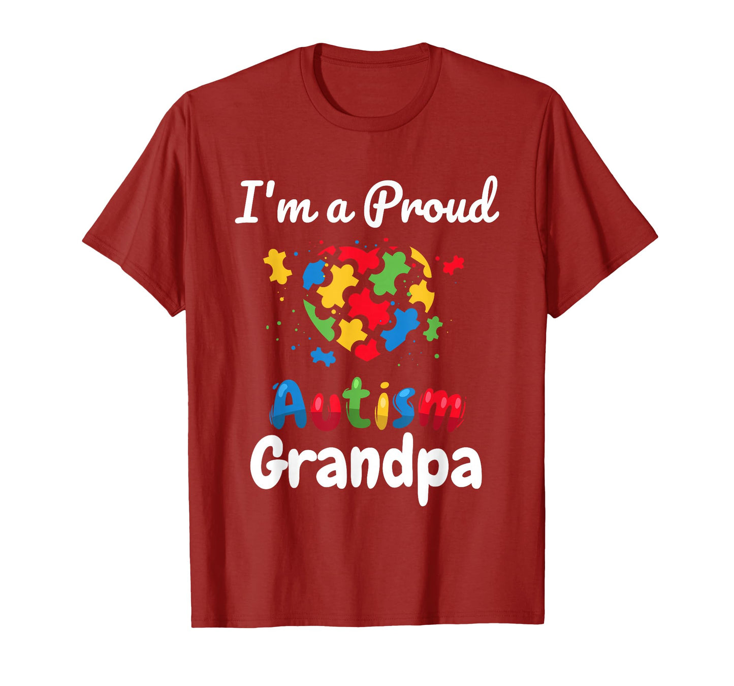 I'm A Proud Autism Grandpa | Father Men Heart Gift T-Shirt