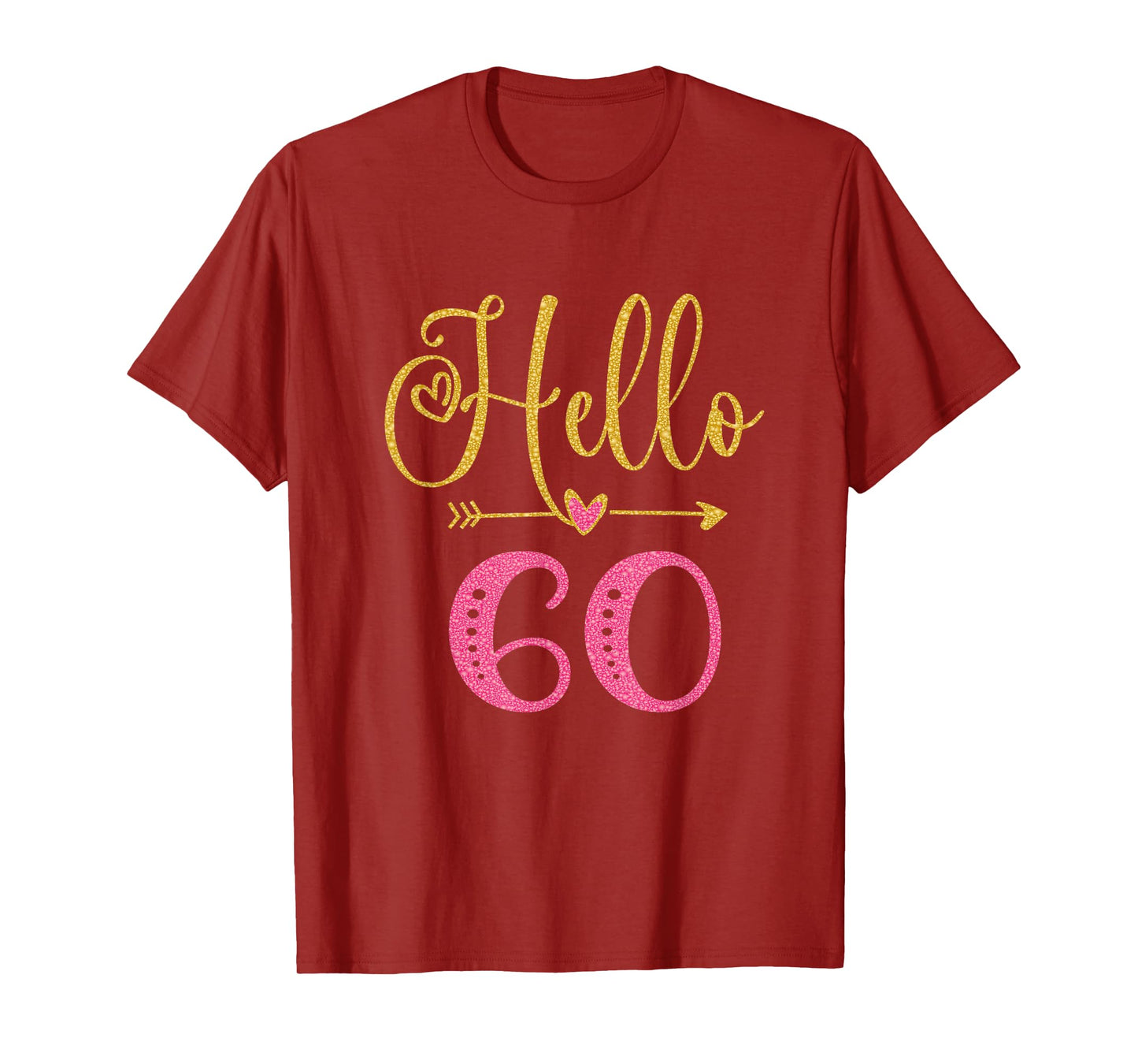Hello 60 Years Old Women's 60th Birthday T-Shirt