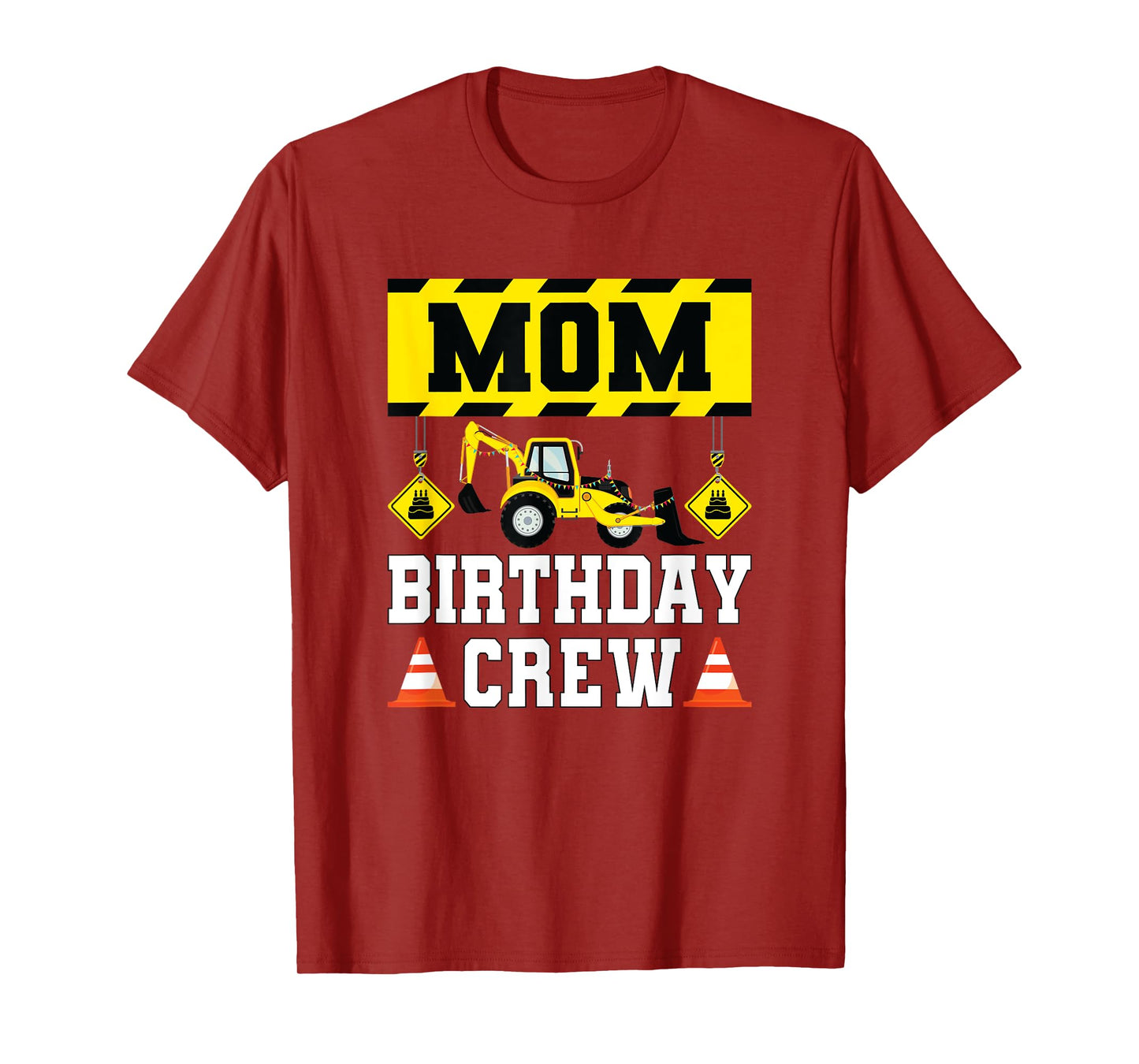 Mom Birthday Crew Shirt For Women Construction Crew Birthday T-Shirt