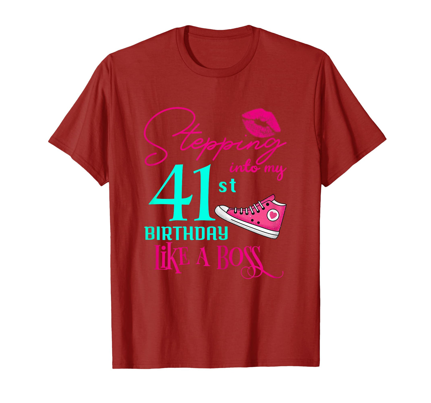 41st Birthday Like A Boss Funny Step Pink 41 Bday Women Gift T-Shirt