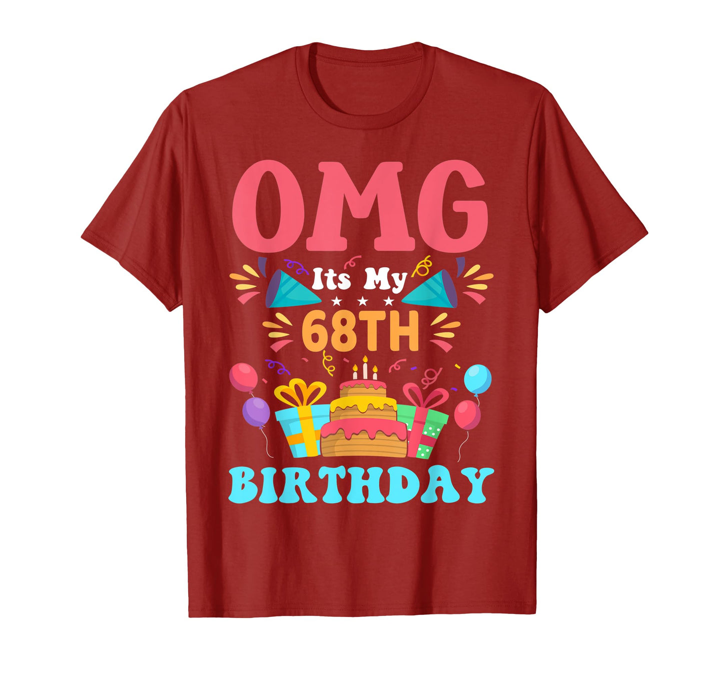 68 Year Old Birthday Party Gift Omg Happy 68th Birthday T-Shirt