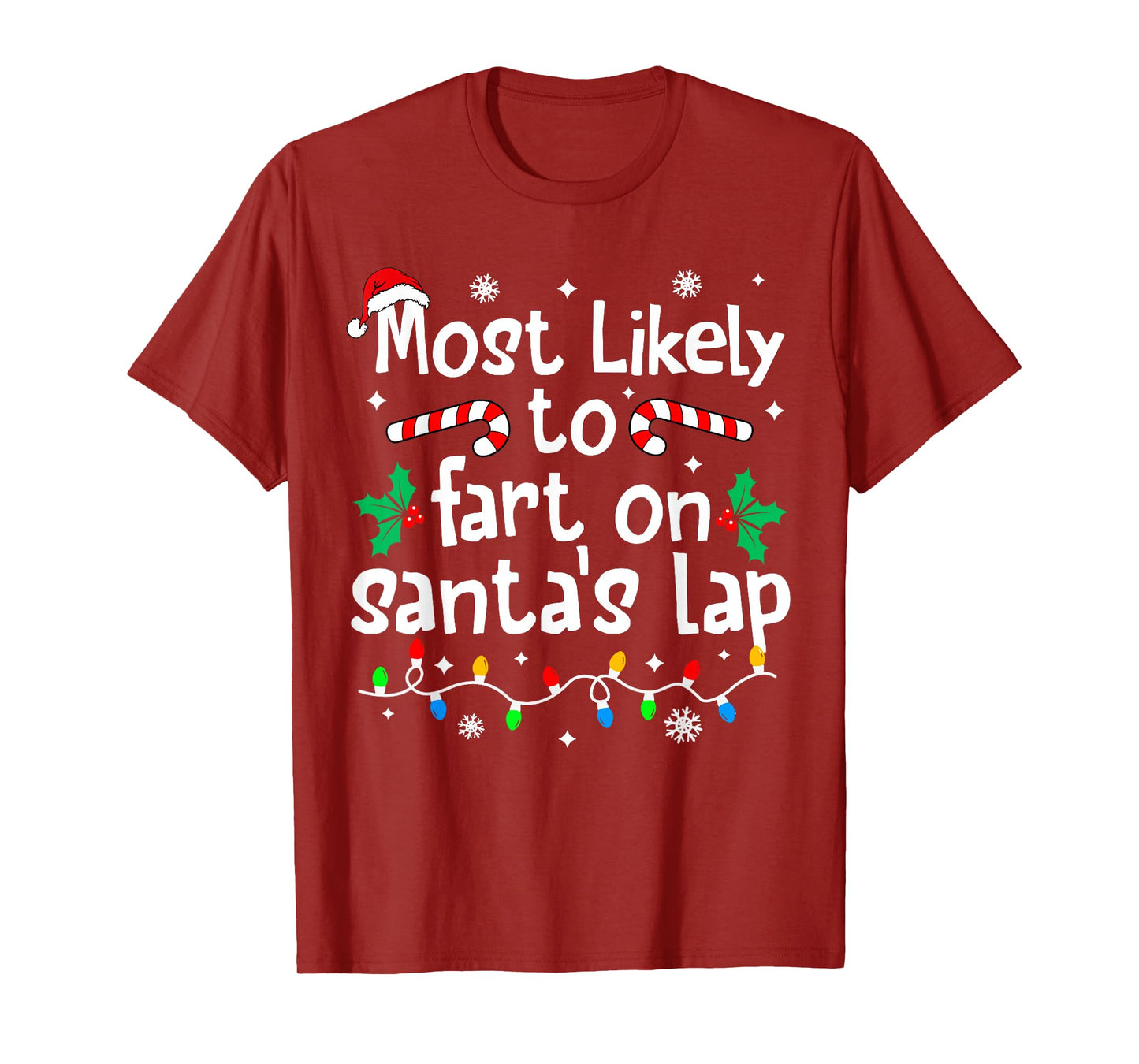 Most Likely to Fart On Santa's Lap Christmas Matching Family T-Shirt