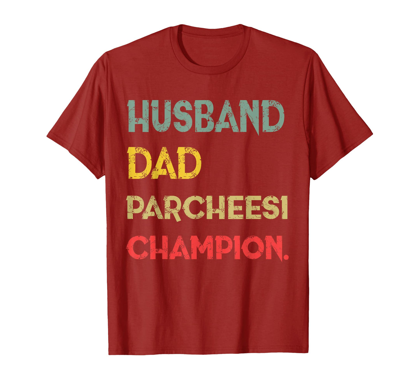 Husband Dad I'm a Parcheesi Champion Legend T-Shirt