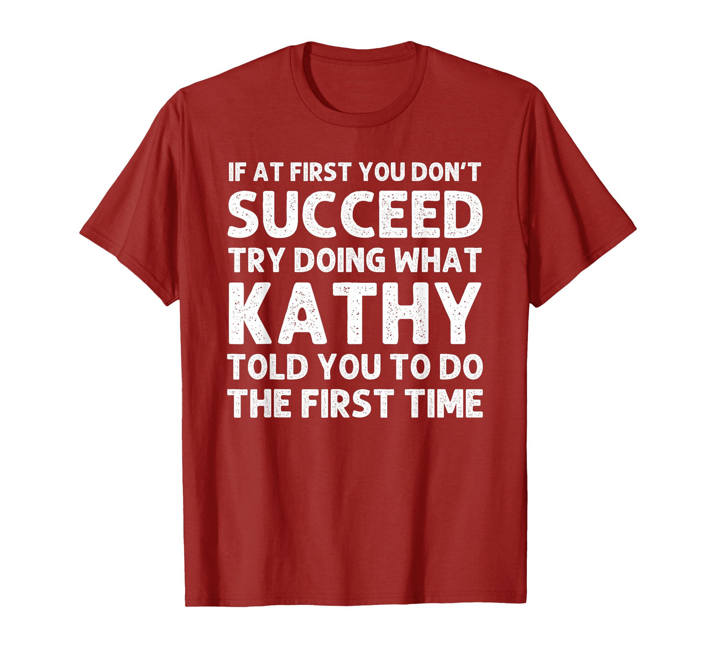 Custom Girl Mom Wife Women Aunt Name Gifts Kathy Name Personalized Birthday Funny Christmas Joke T-Shirt