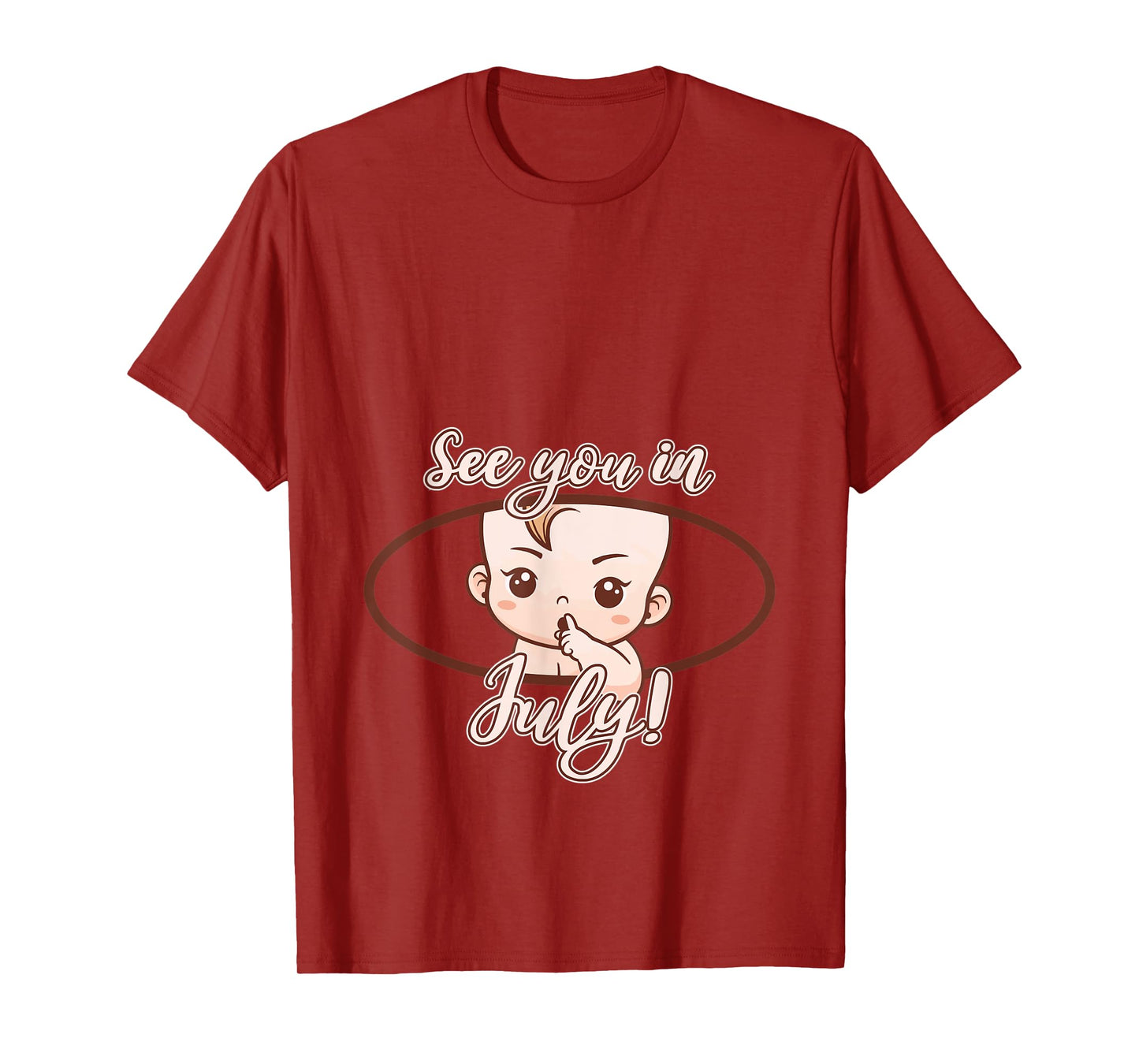 Pregnancy Mom Mother See you in July T-Shirt