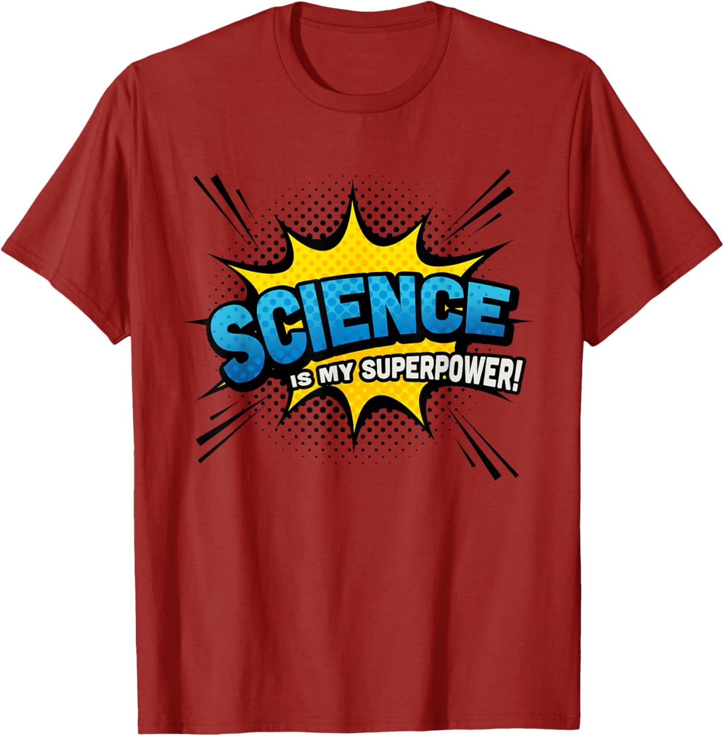 Science is my Superpower - Comic Book Style T-Shirt