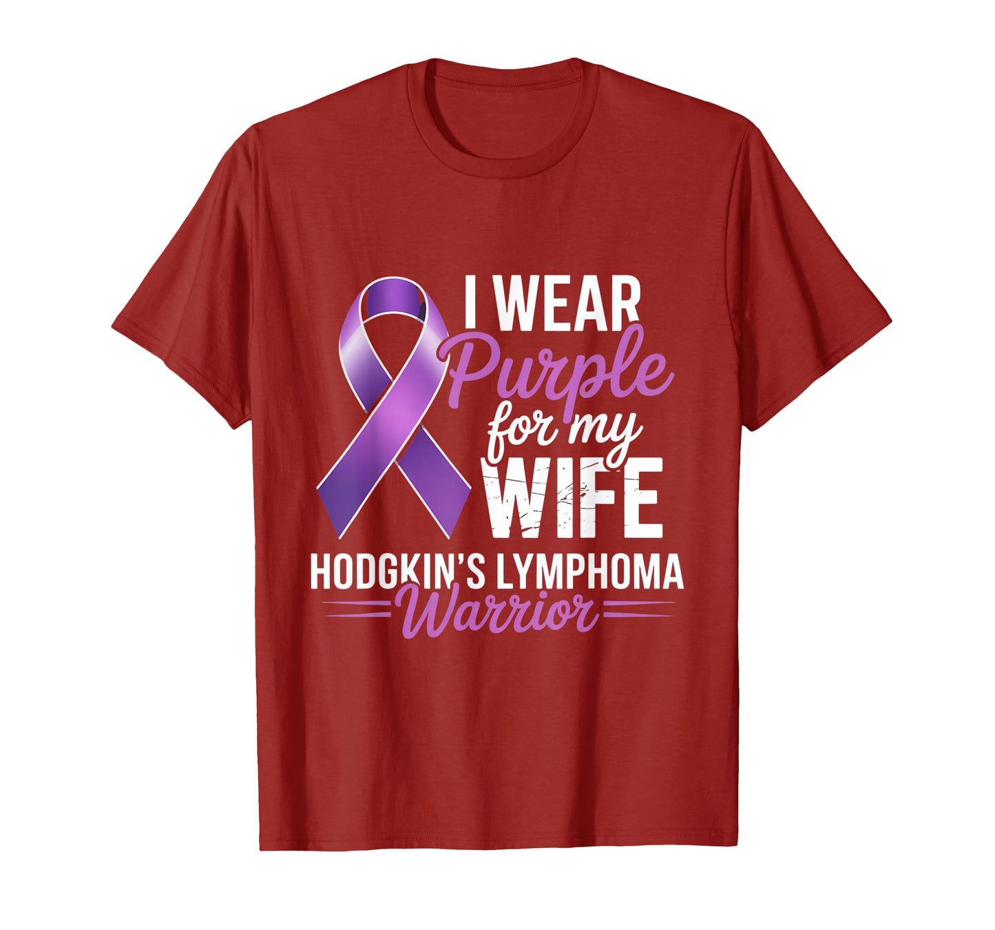 I Wear Purple for My Wife Hodgkin Lymphoma Awarenes Warrior T-Shirt