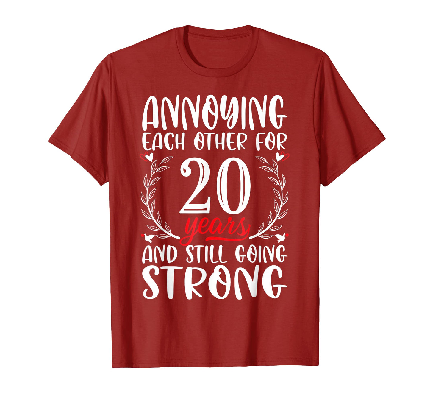 Annoying Each Other For 20 Years 20th Wedding Anniversary T-Shirt