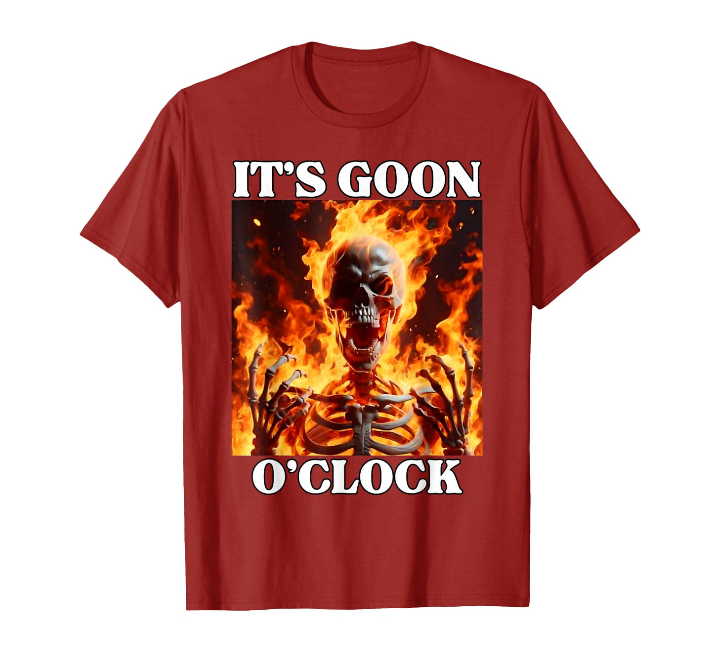 Gooning O'clock Funny Cringe Hard Skeleton Meme Flames T-Shirt