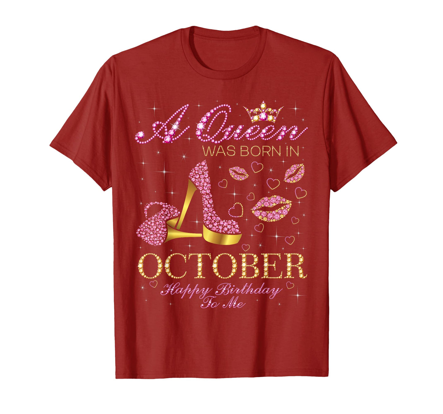 A Queen Was Born In October Happy Birthday To Me T-Shirt
