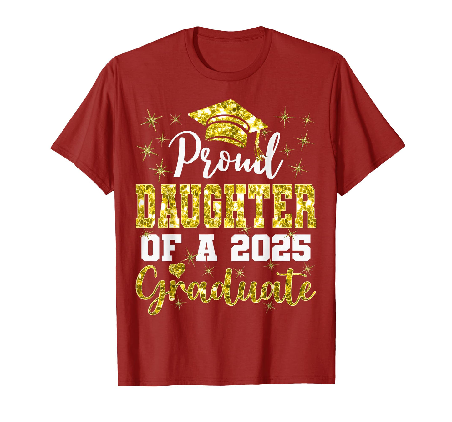 Super Proud Daughter of 2025 Graduate Graduation Family T-Shirt