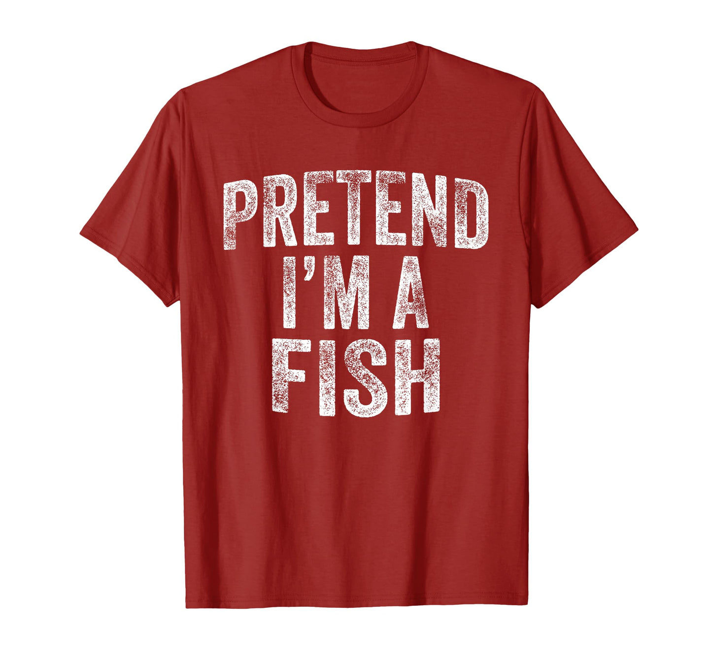 Pretend I'm A Fish Costume Family Lazy Halloween Party Fish T-Shirt