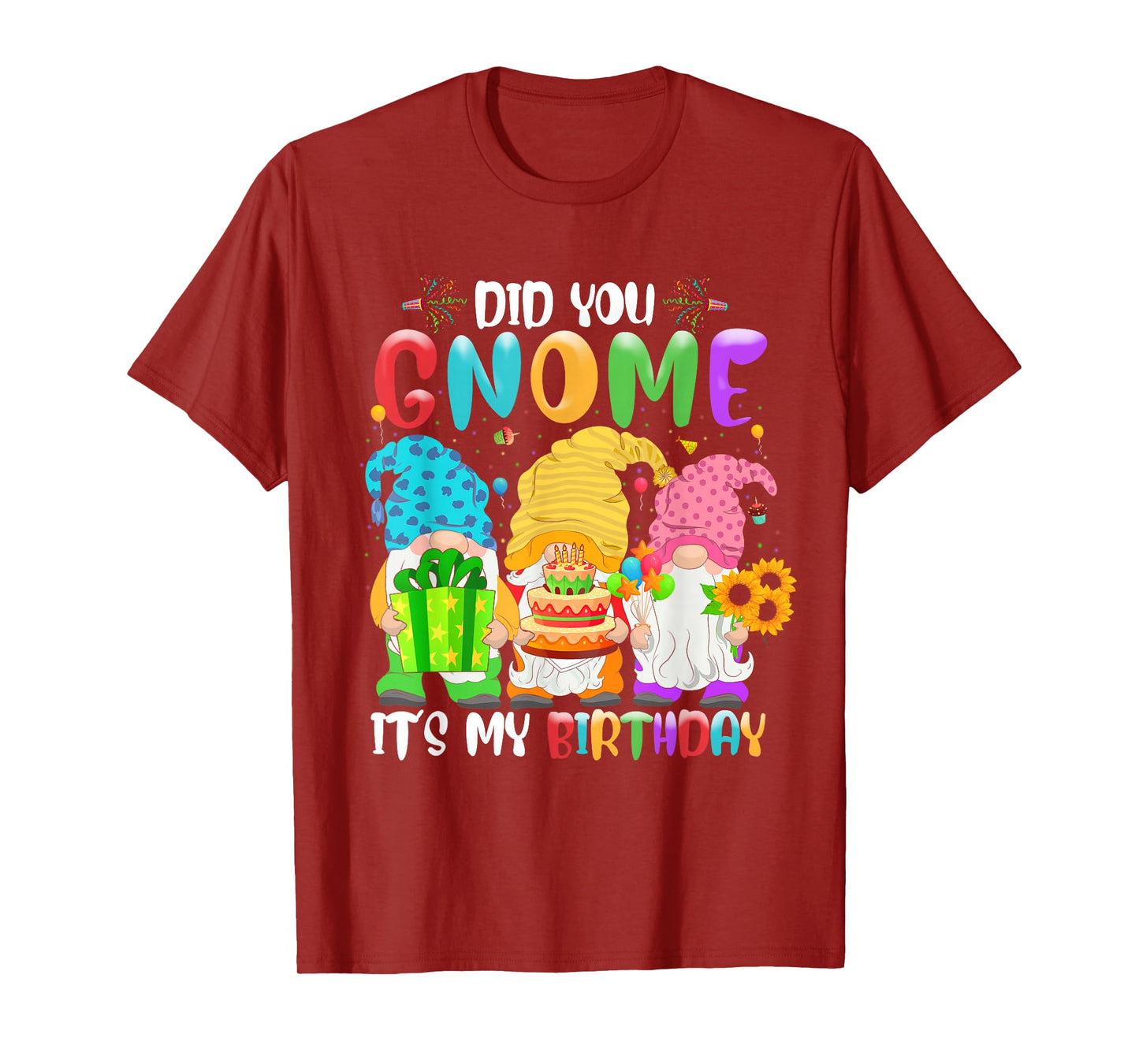 Did You Gnome It's My Birthday Gnomes Lover Birthday Party T-Shirt