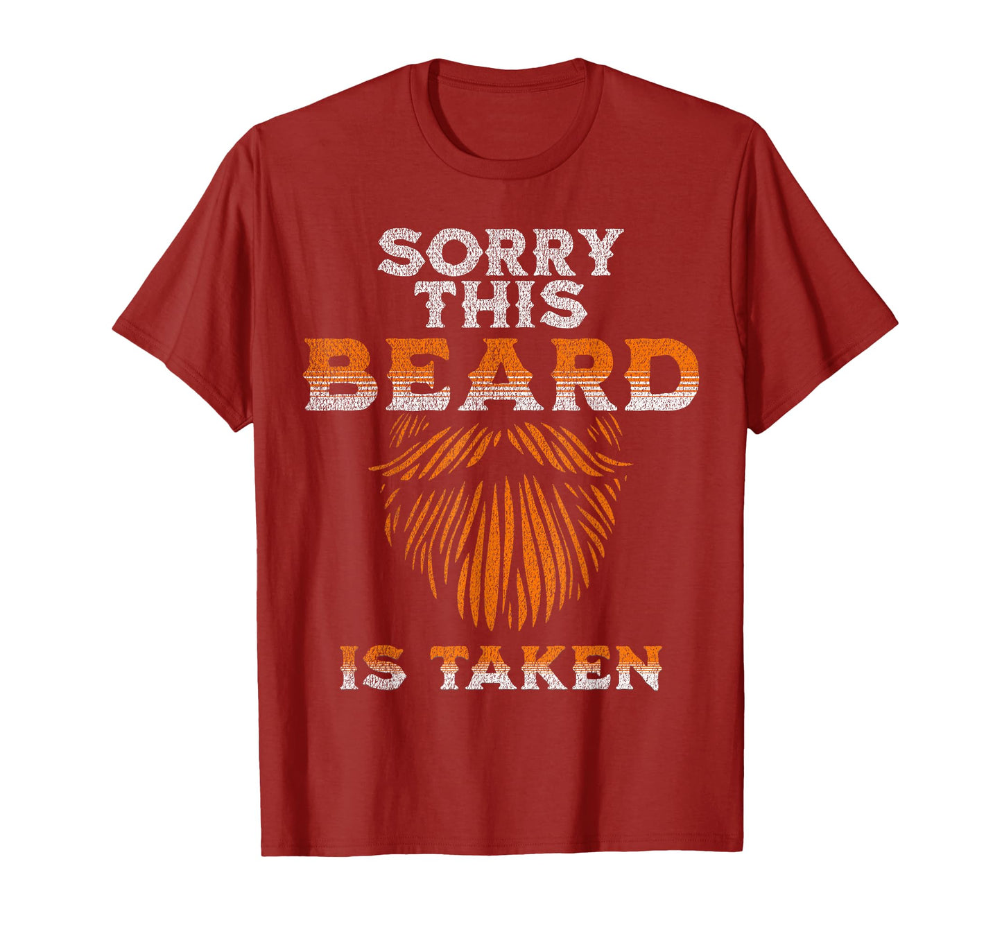 Sorry This Beard Is Taken Funny Husband T-Shirt