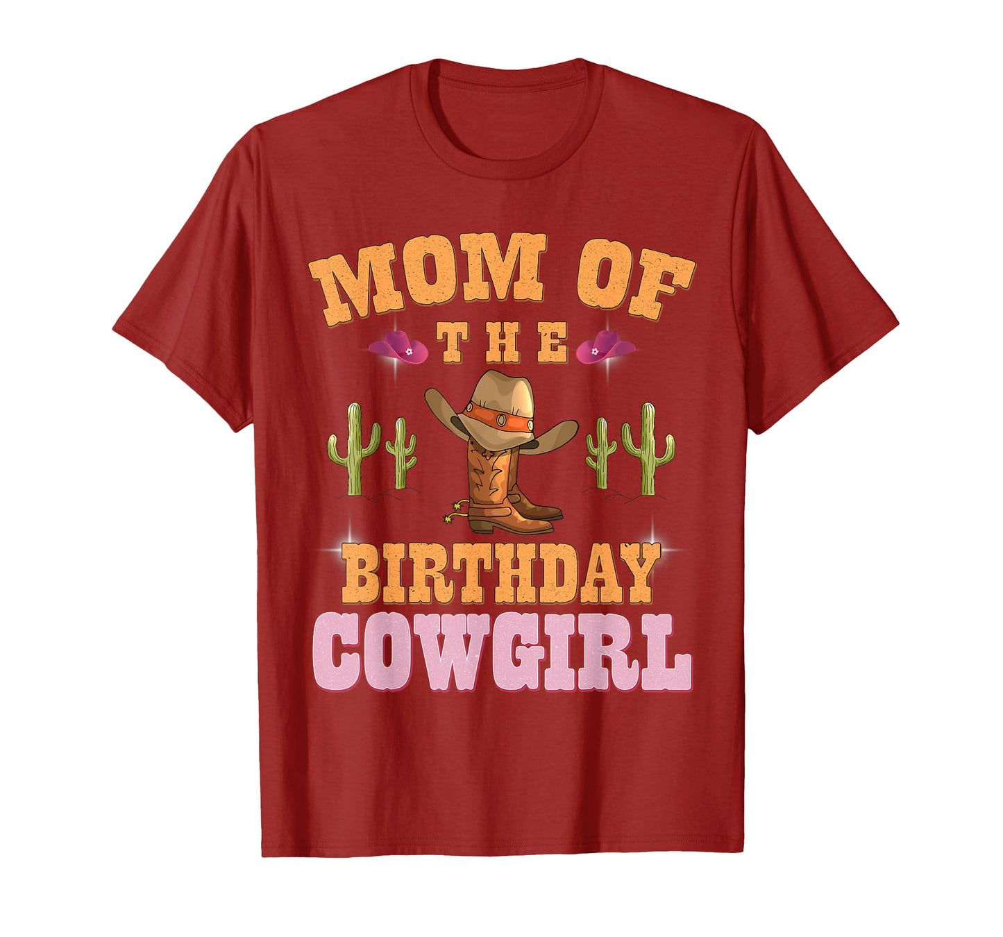 MOM of The Birthday Cowgirl Western Themed Girls Birthday T-Shirt