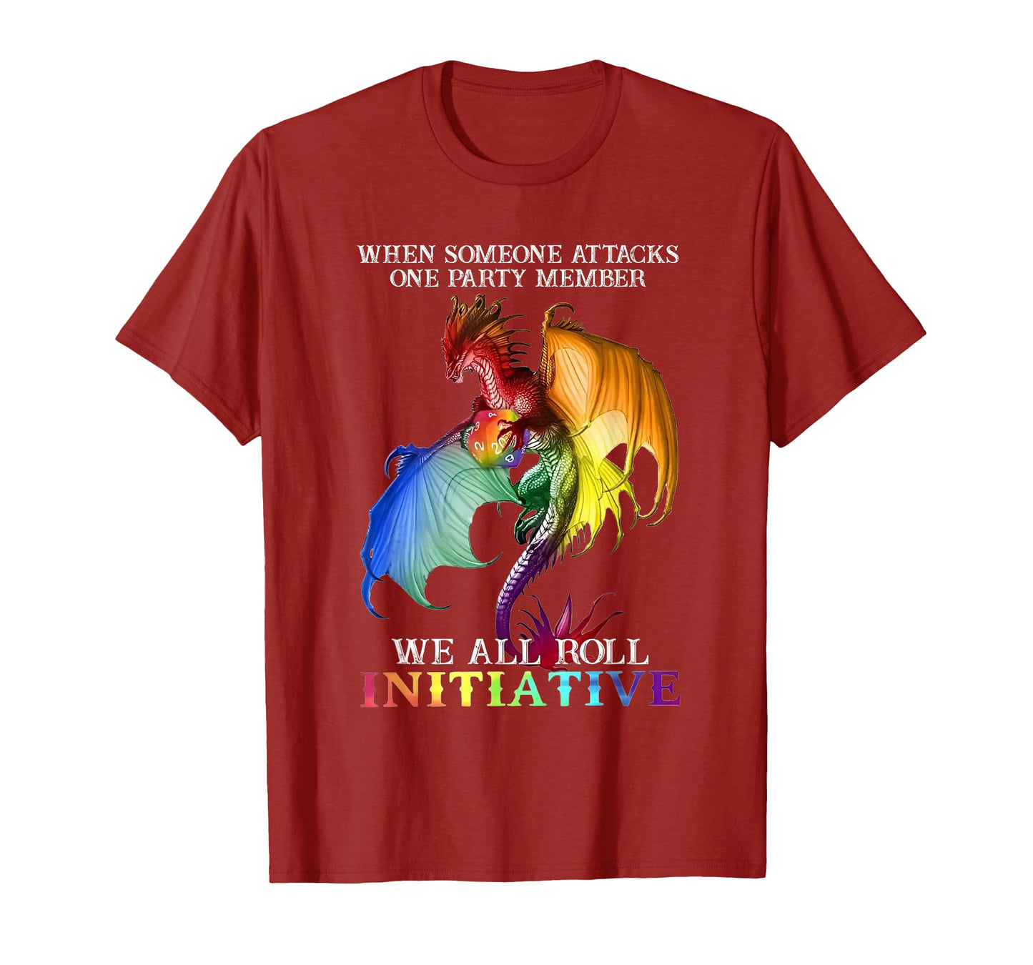Dragon When Someone Attacks One Party Member LGBTQ T-Shirt