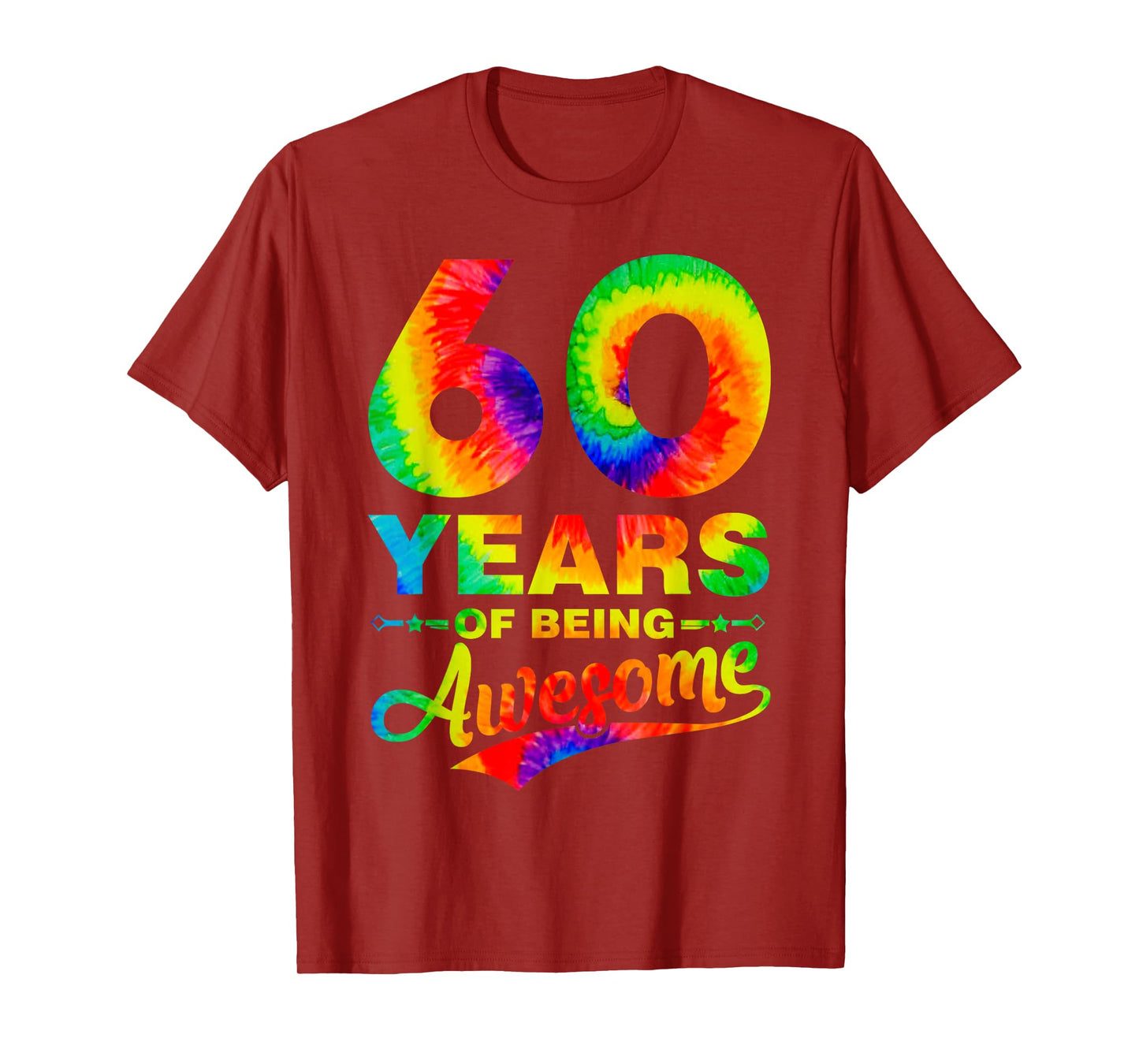 Colorful 60th Birthday Tie Dye 60 Year Old Being Awesome T-Shirt