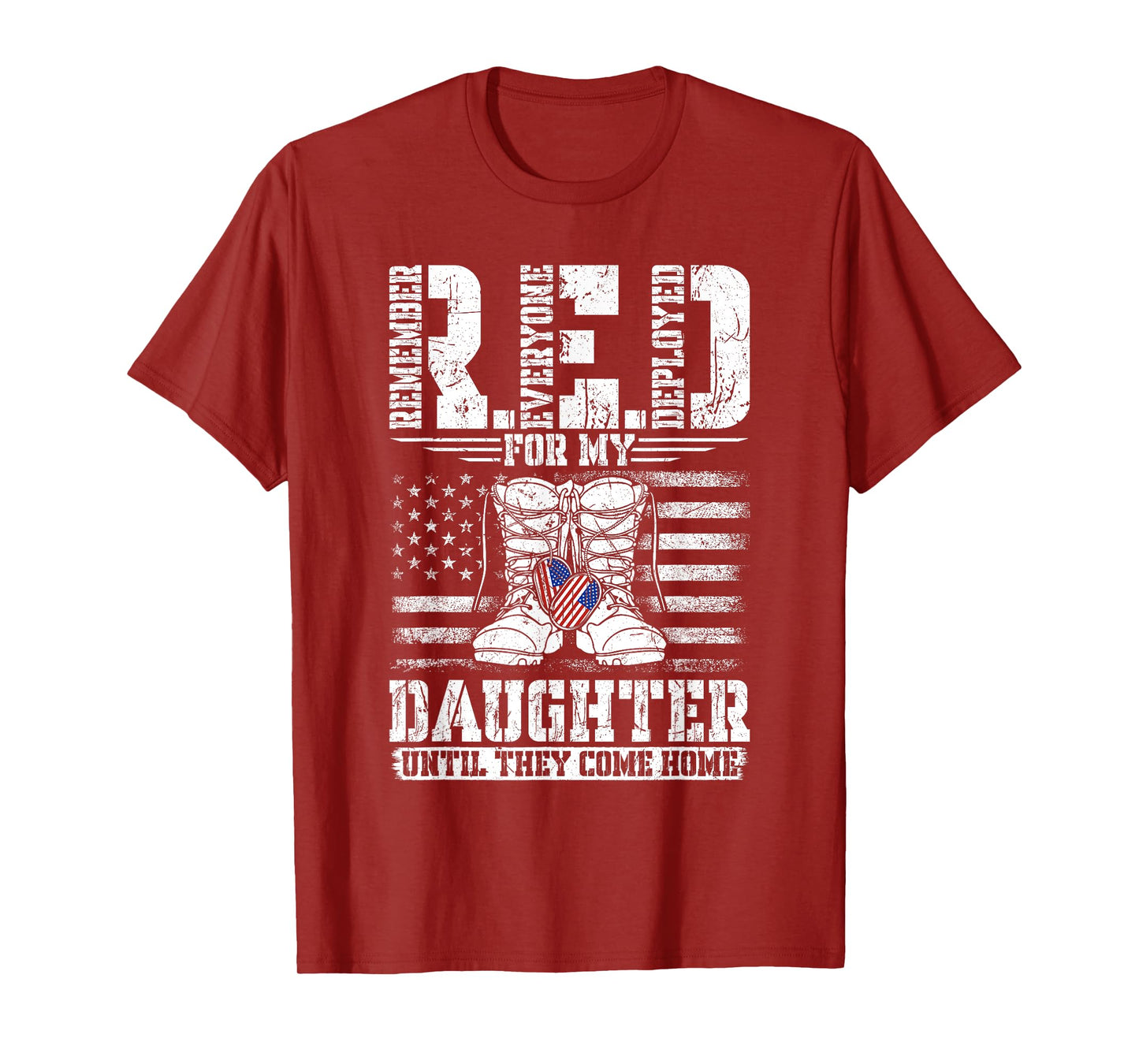 RED for my Daughter Remember Everyone Deployed RED T-Shirt