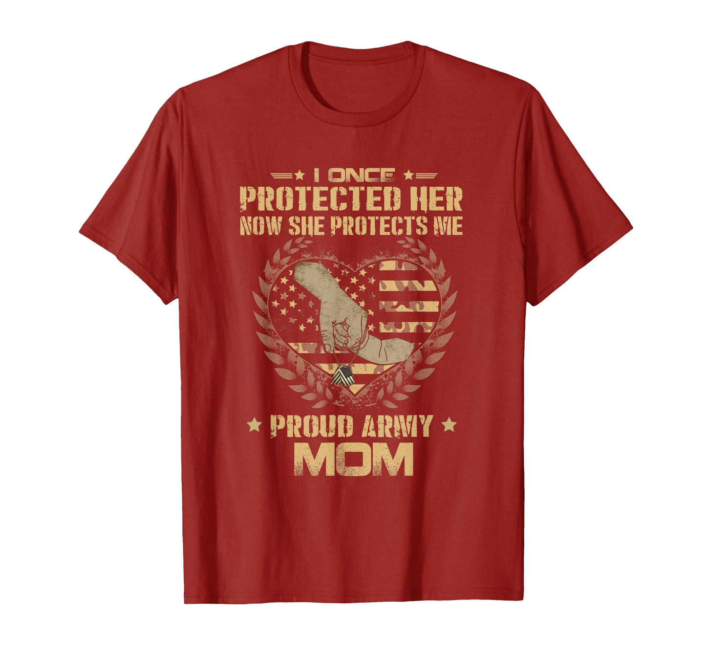 I Once Protected Her Now She Protects Me Proud Army Mom T-Shirt